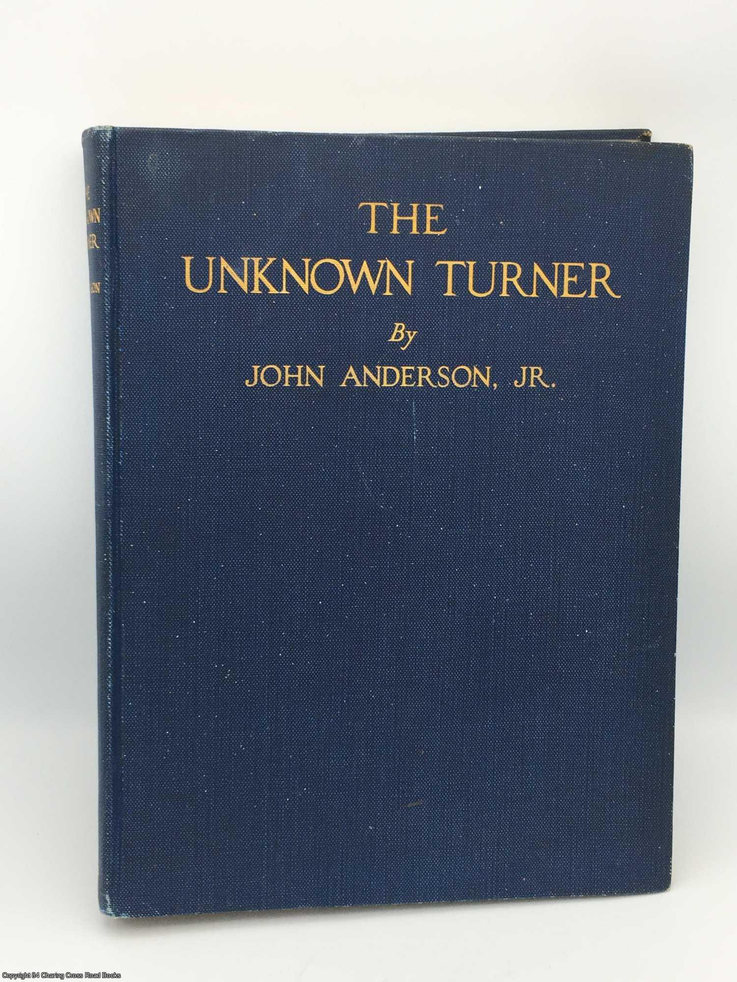 Anderson Jr, John - The Unknown Turner