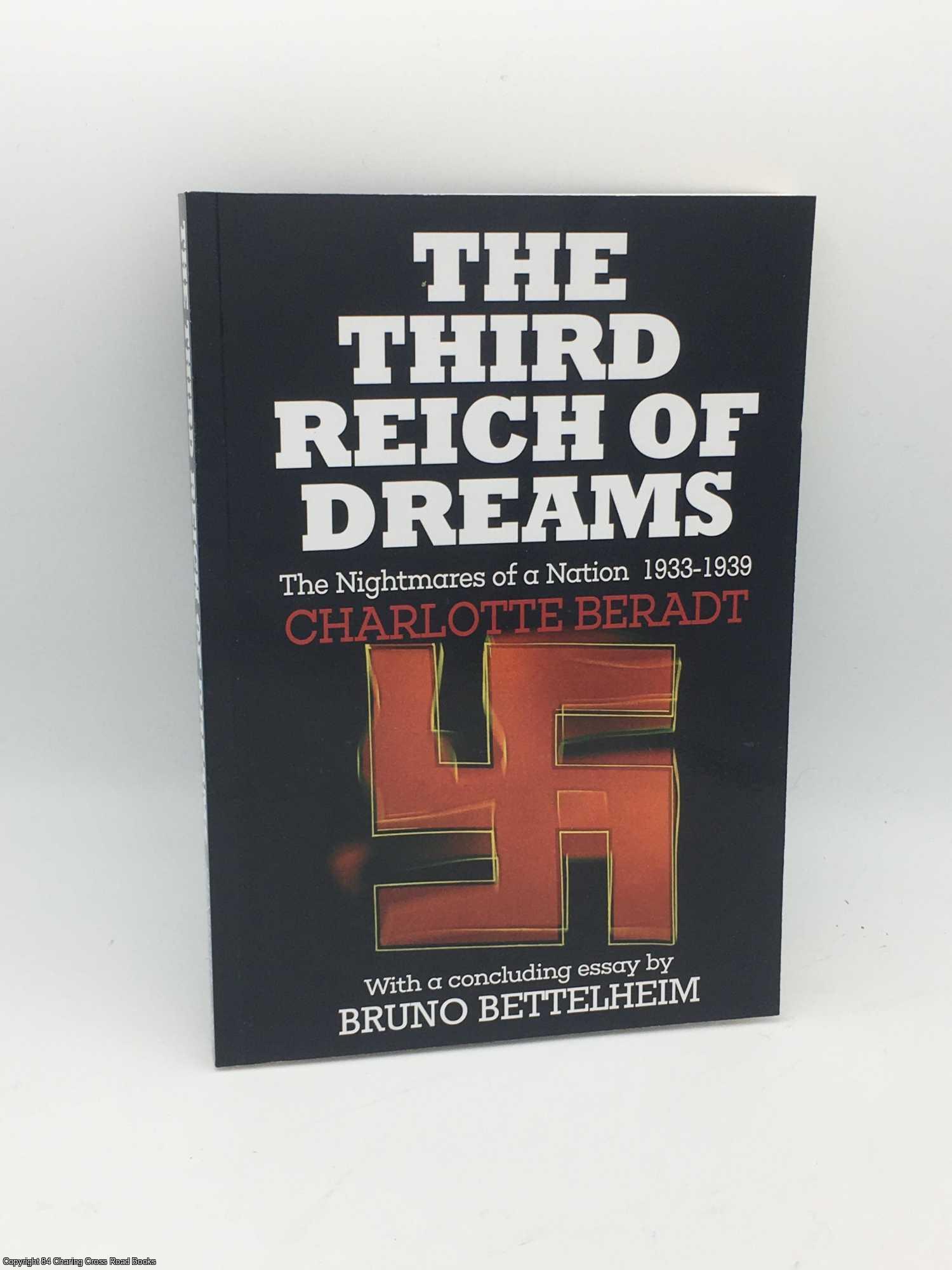 Beradt, Charlotte - The Third Reich of Dreams: The Nightmares of a Nation, 1933-39