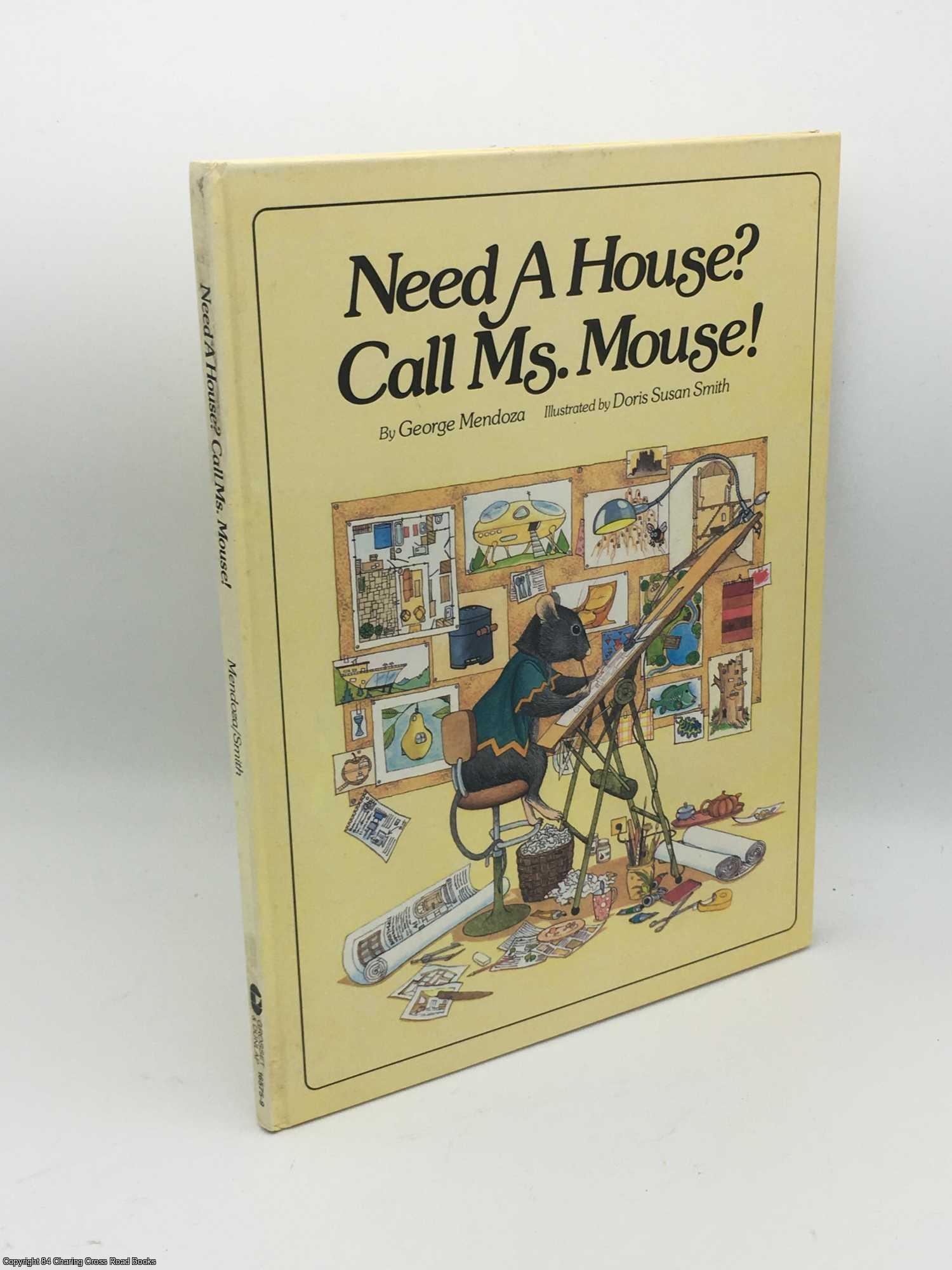 Mendoza, George - Need A House? Call Ms. Mouse!
