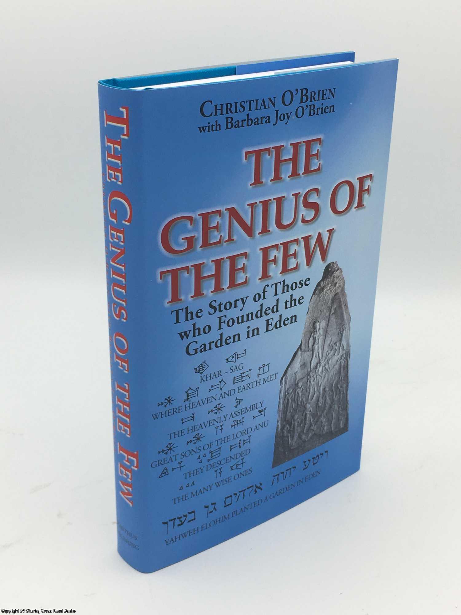O'Brien, Christian - Genius of the Few: The Story of Those Who Founded the Garden in Eden
