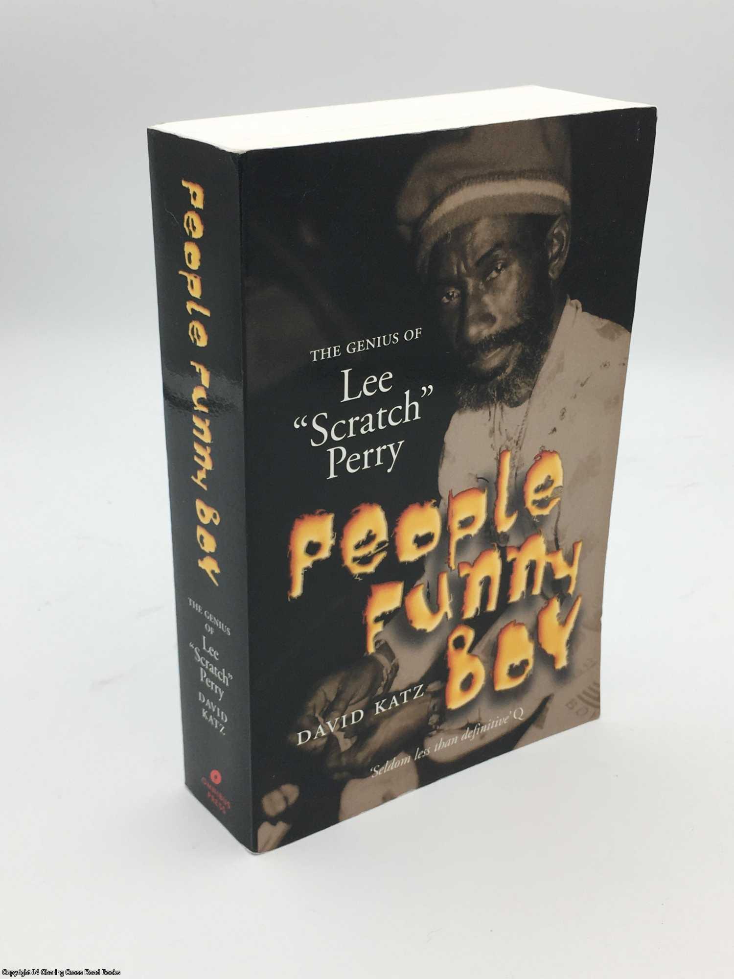 Katz, David - People Funny Boy: The Genius of Lee Scratch Perry