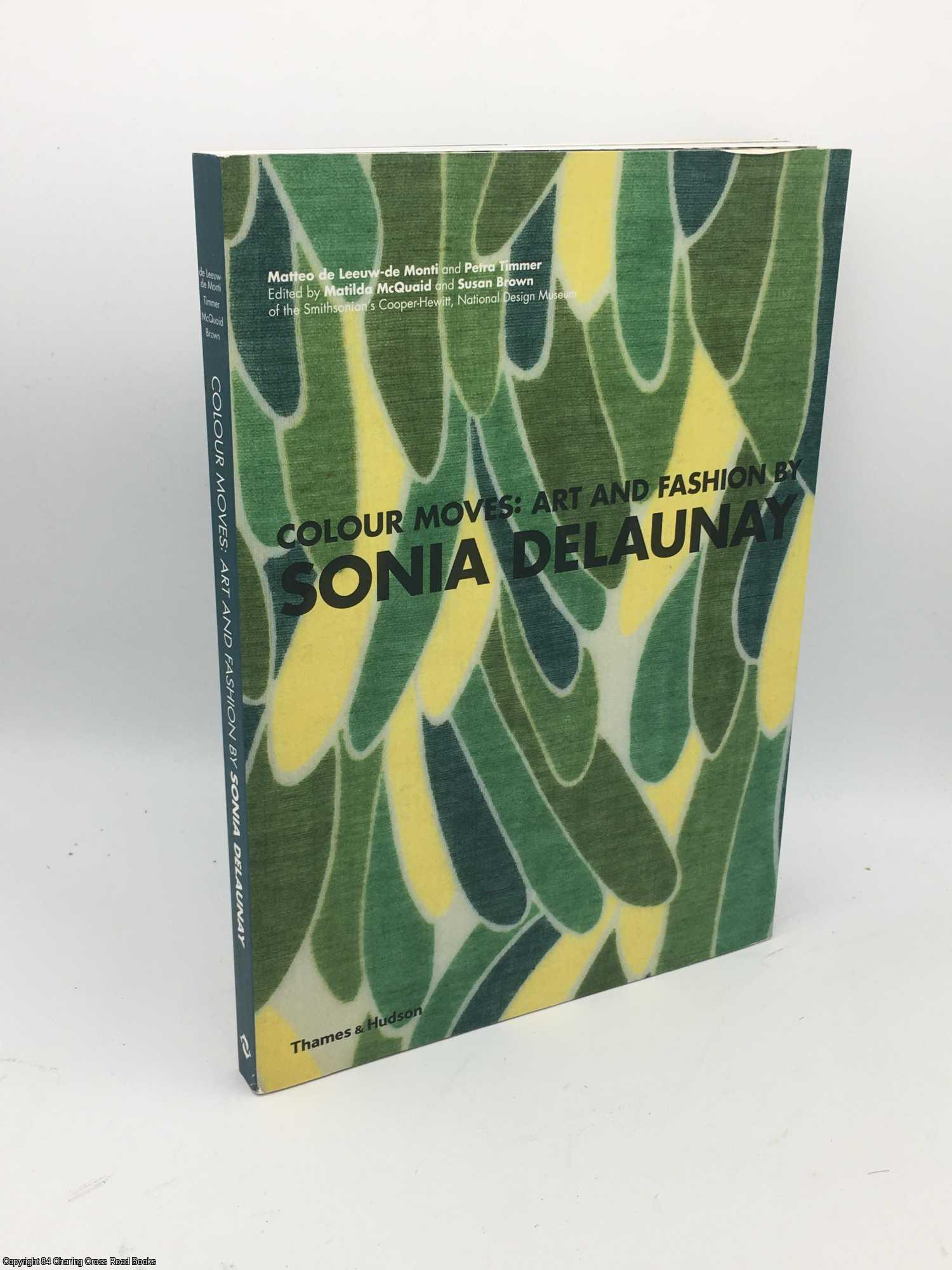 McQuaid, Matilda - Colour Moves - Art and Fashion by Sonia Delaunay
