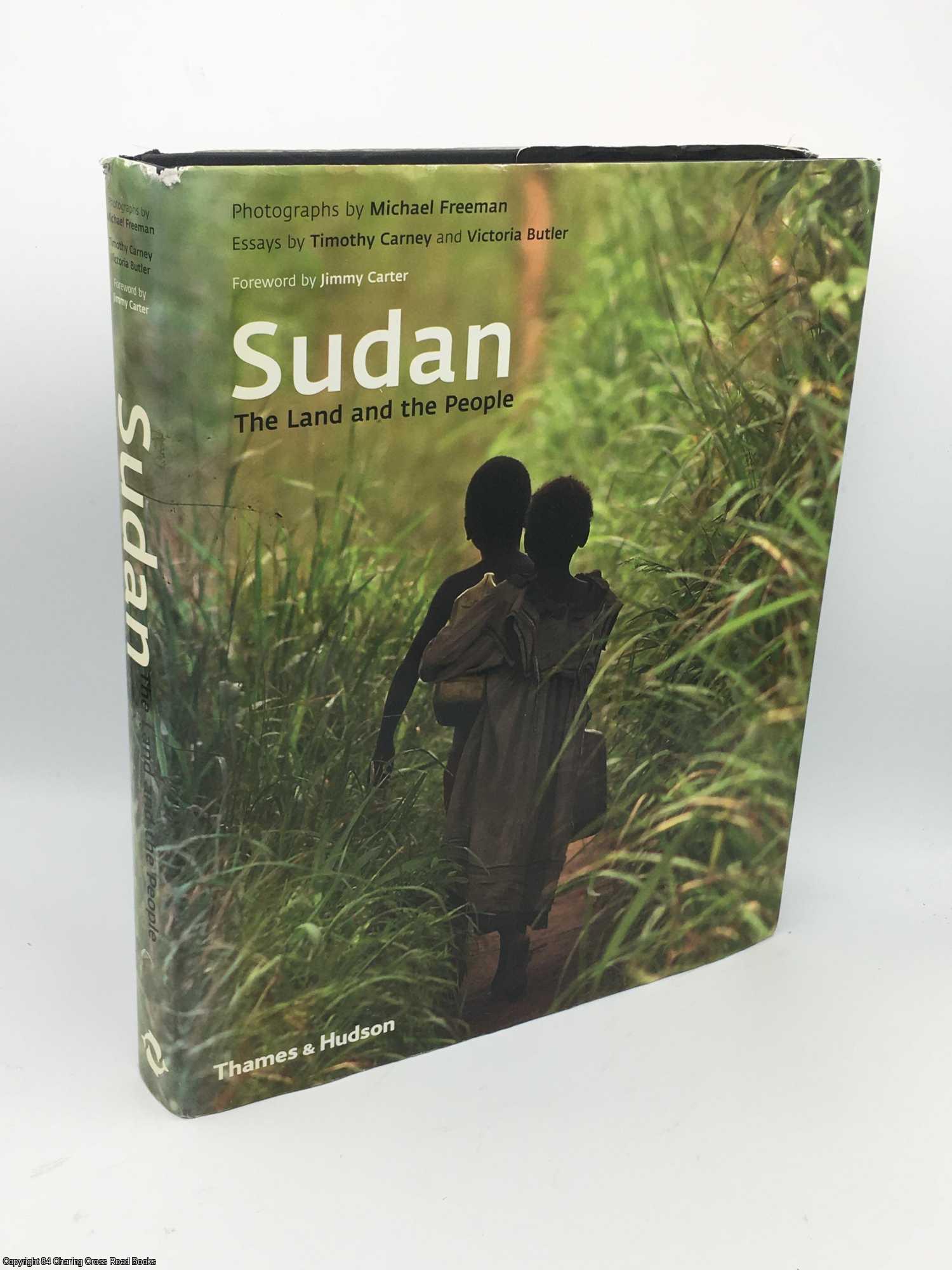 Freeman, Michael; Carney, Tim - Sudan: The Land and the People