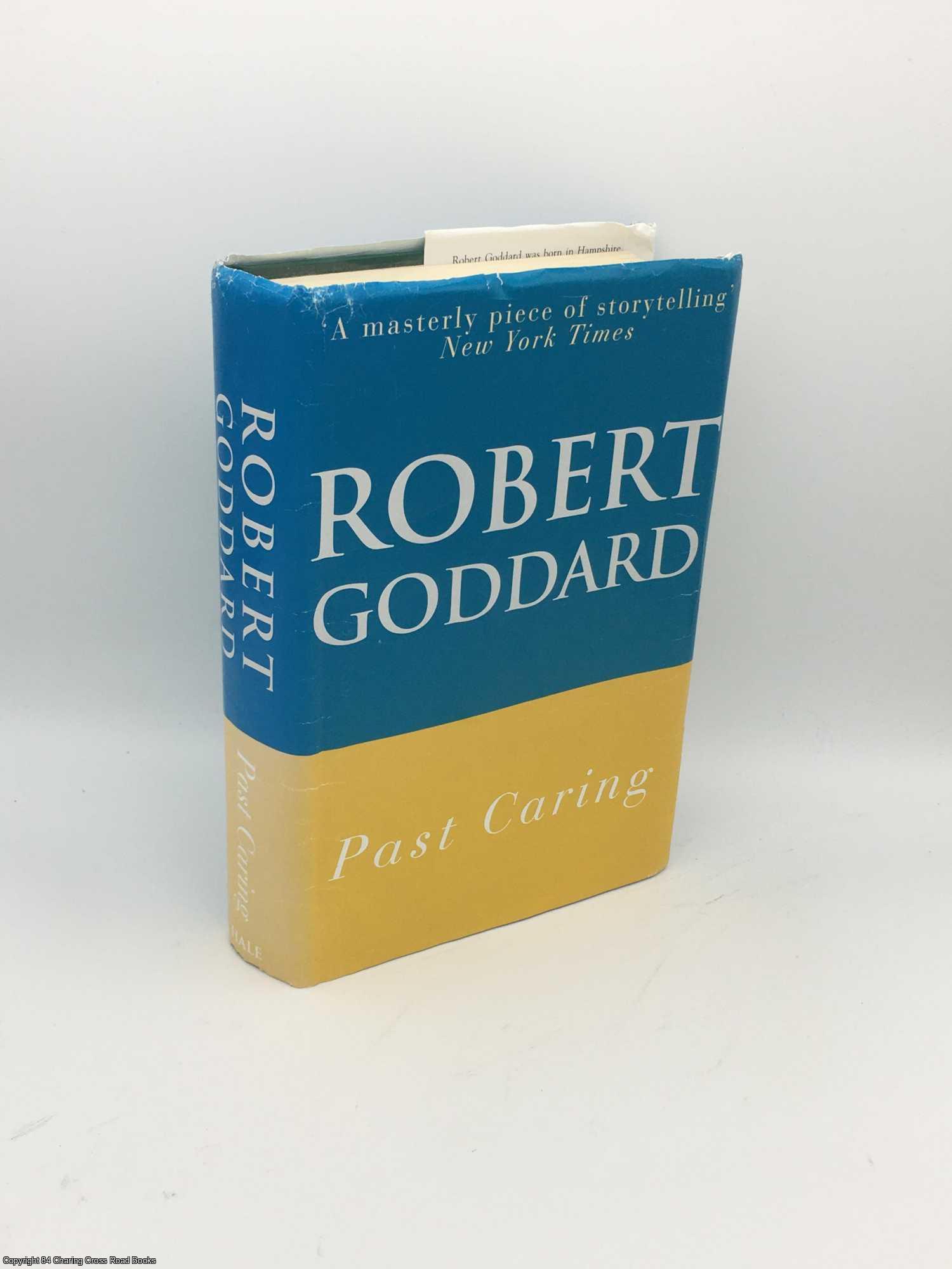Goddard, Robert - Past Caring