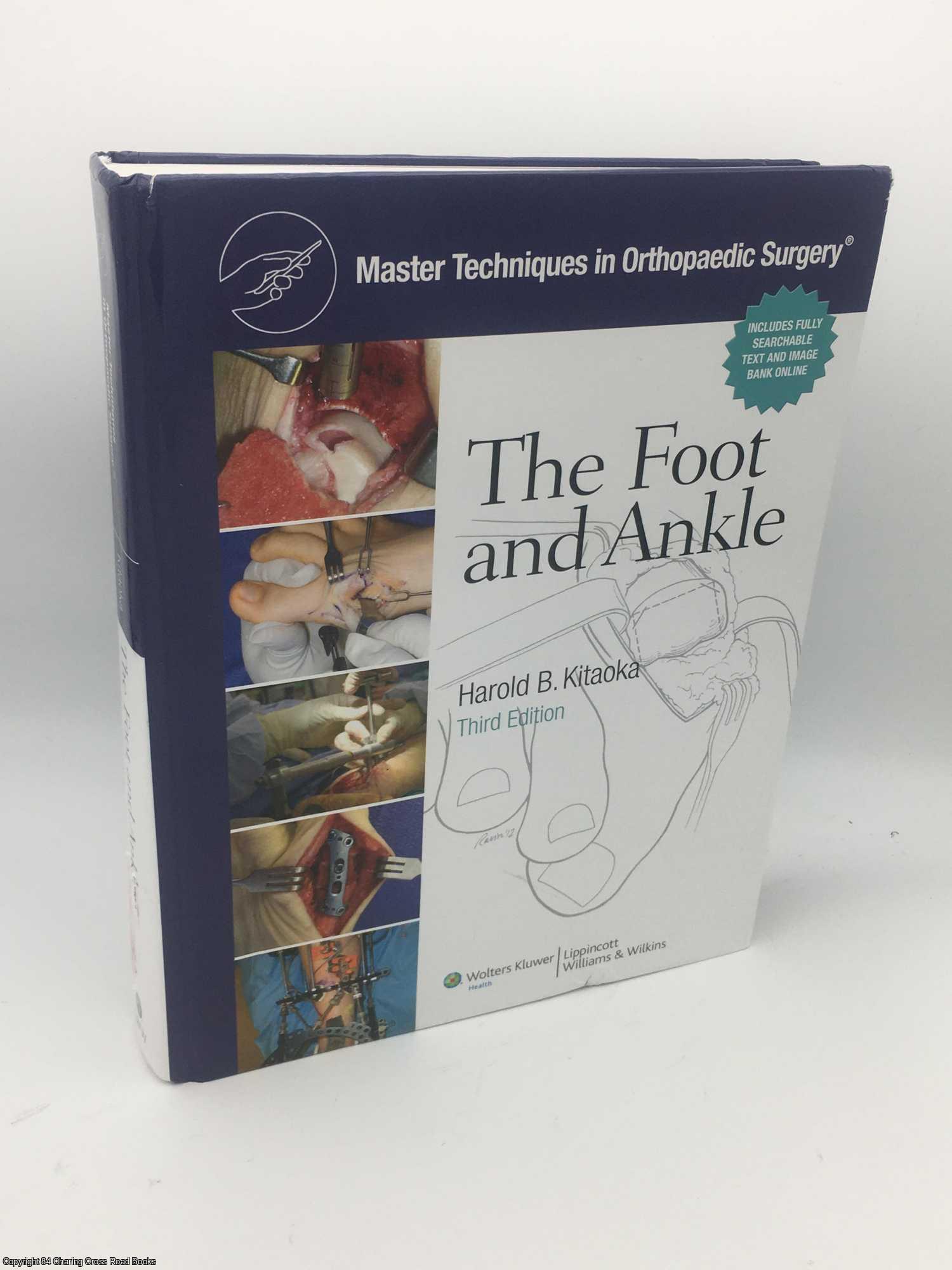 Kitaoka, Harold - Master Techniques in Orthopaedic Surgery: The Foot and Ankle
