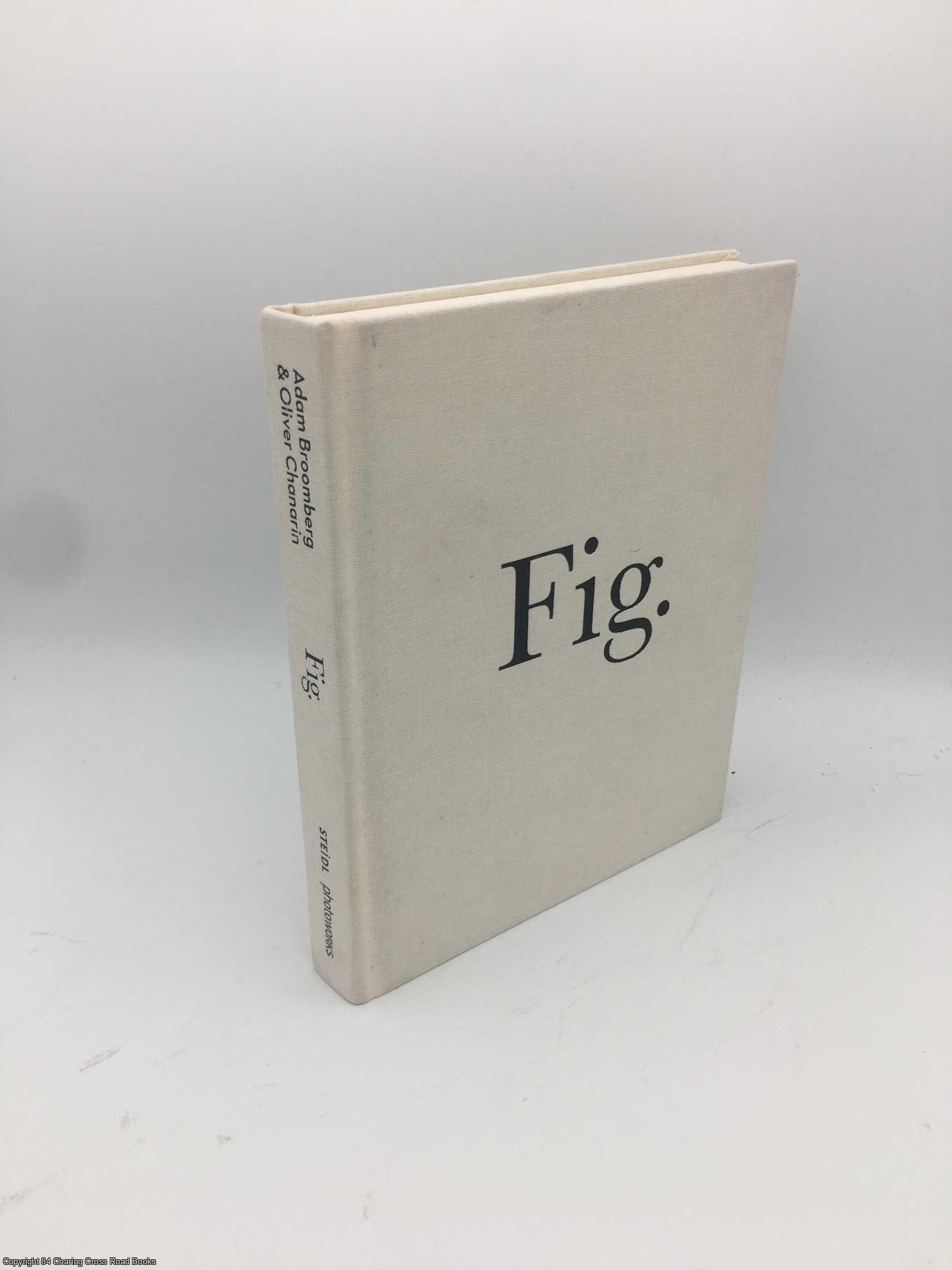 Stallabrass, Julian - Adam Broomberg & Oliver Chanarin: Fig