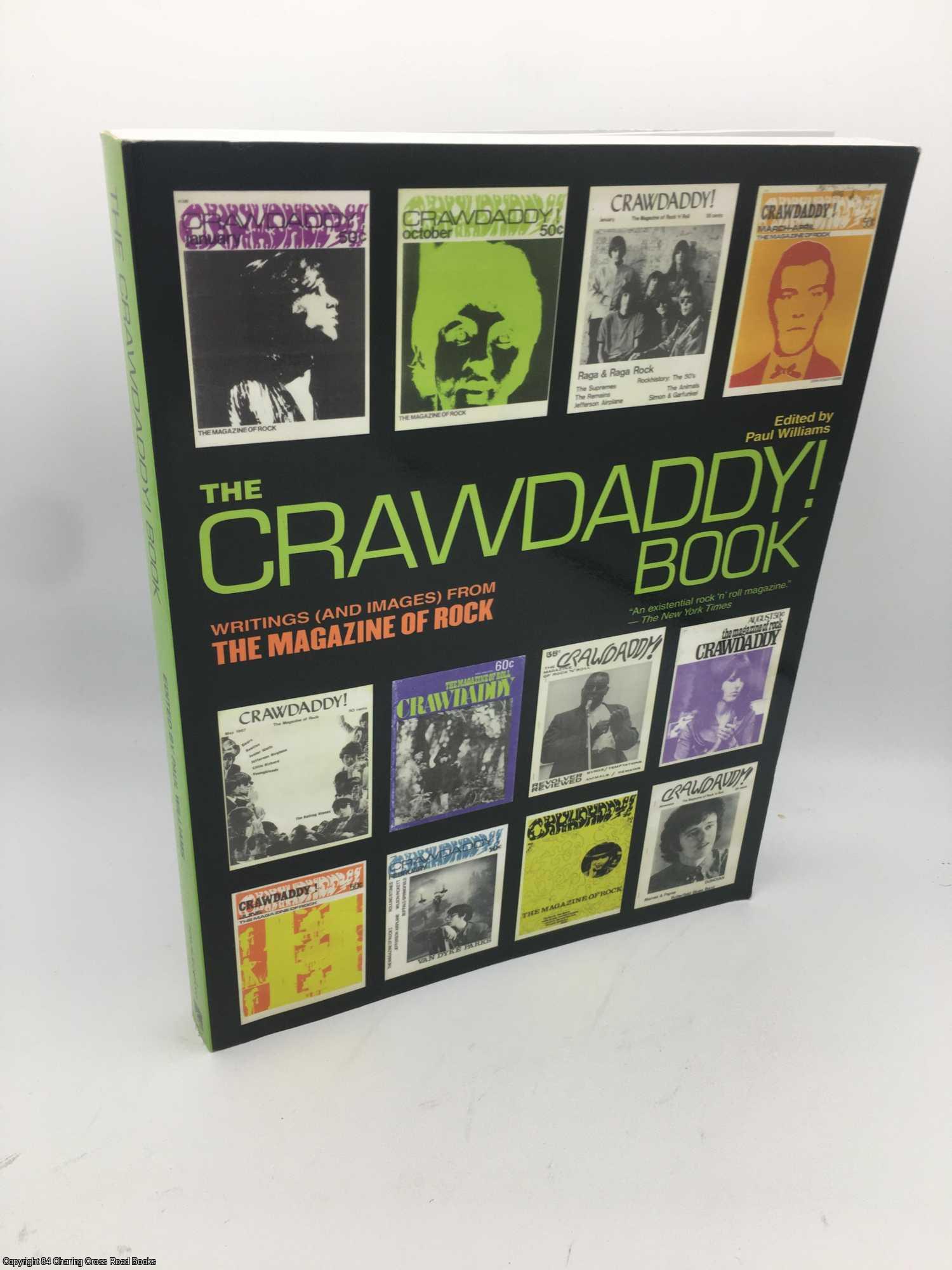 Williams, Paul - The Crawdaddy! Book: Writings  from the Magazine of Rock