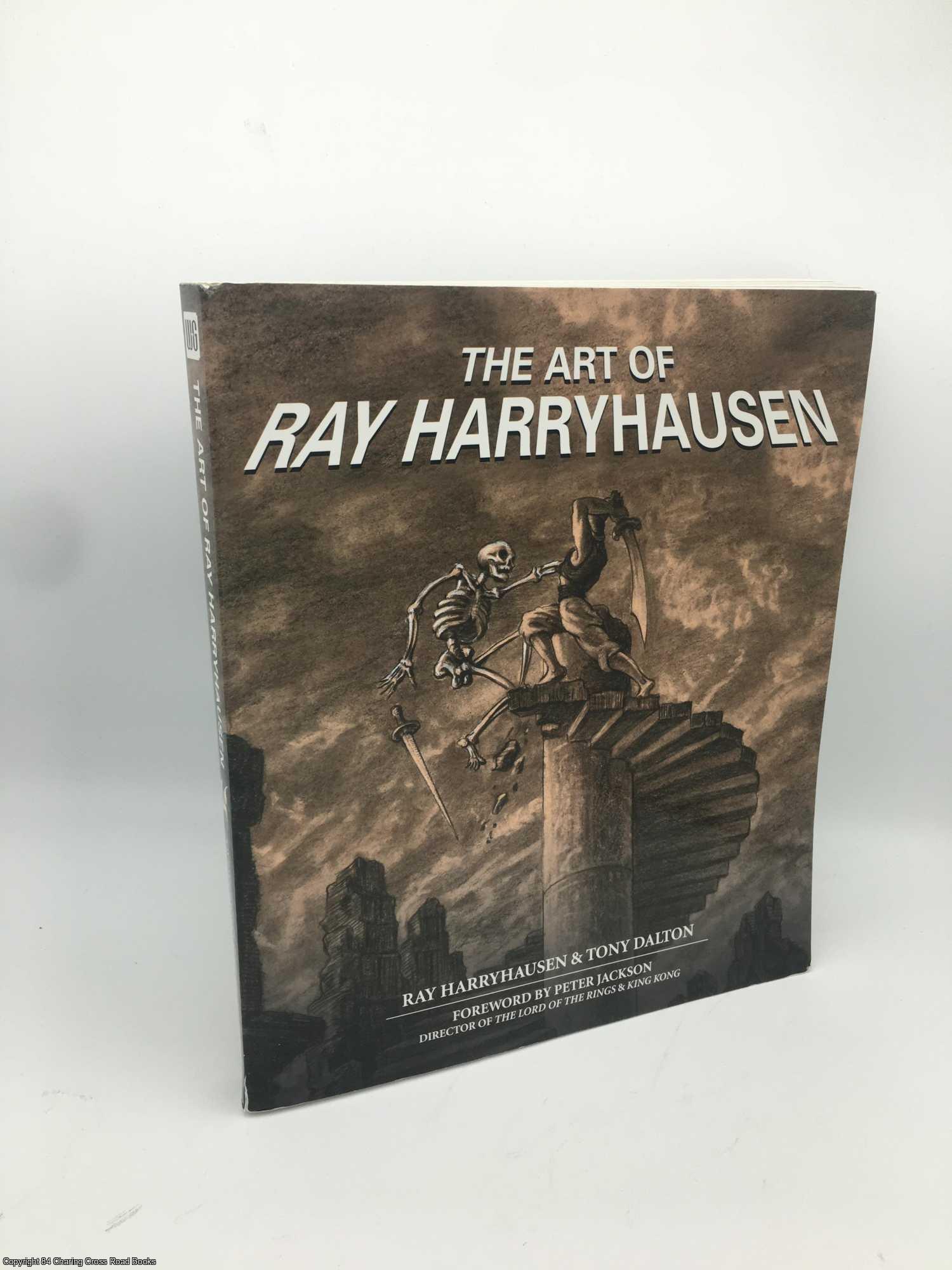 Harryhausen, Ray; Dalton, Tony - The Art of Ray Harryhausen