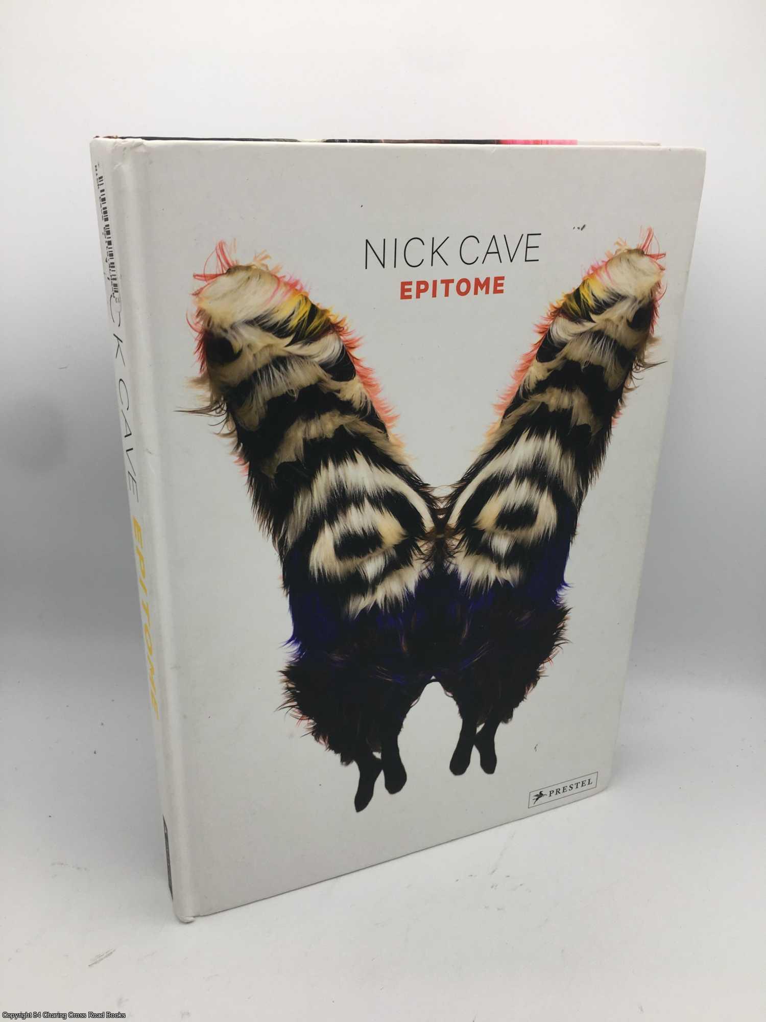 Bolton, Andrew; Cave, Nick; Ose, Elvira - Nick Cave: Epitome