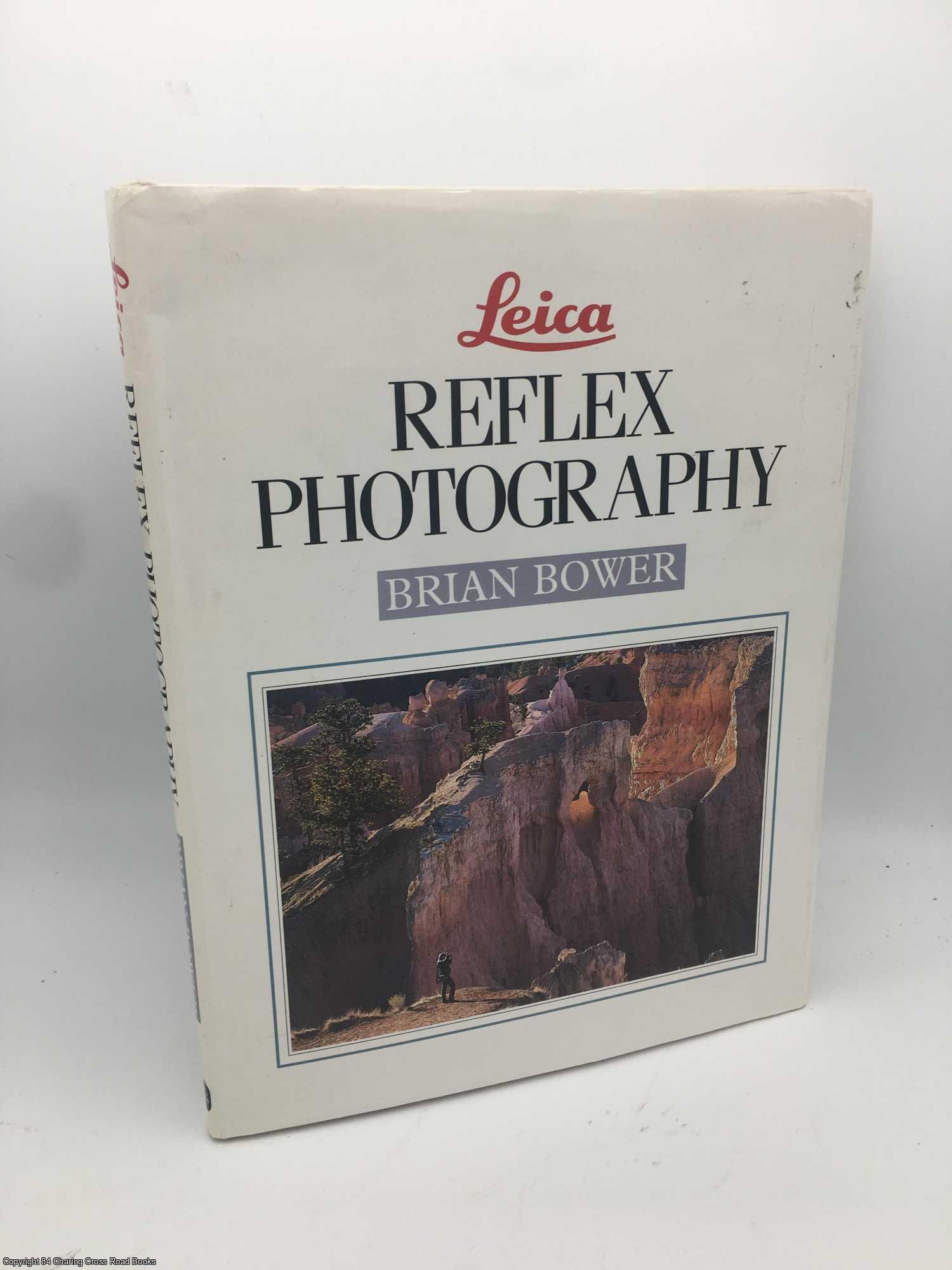 Bower, Brian - Leica Reflex Photography