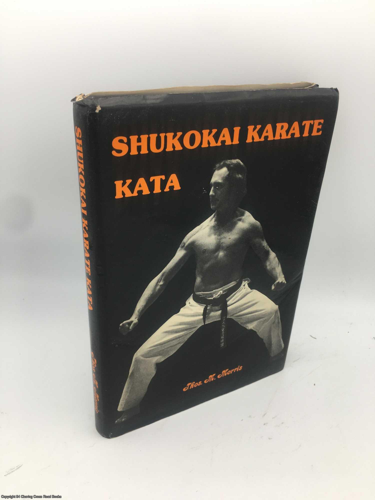 Morris, Thos M. - Shukokai Karate Kata