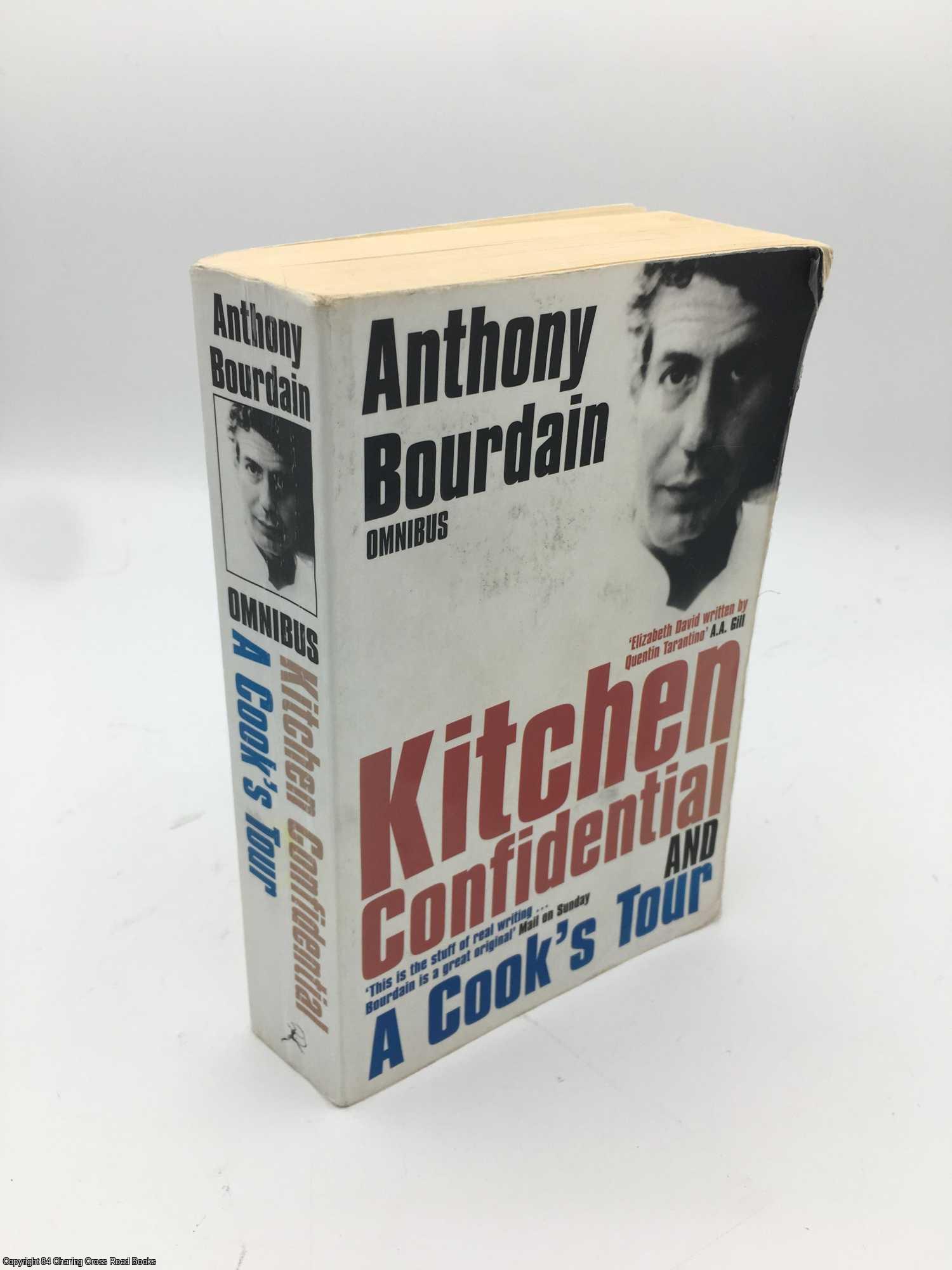 Bourdain, Anthony - Anthony Bourdain Omnibus: Kitchen Confidential, A Cook's Tour