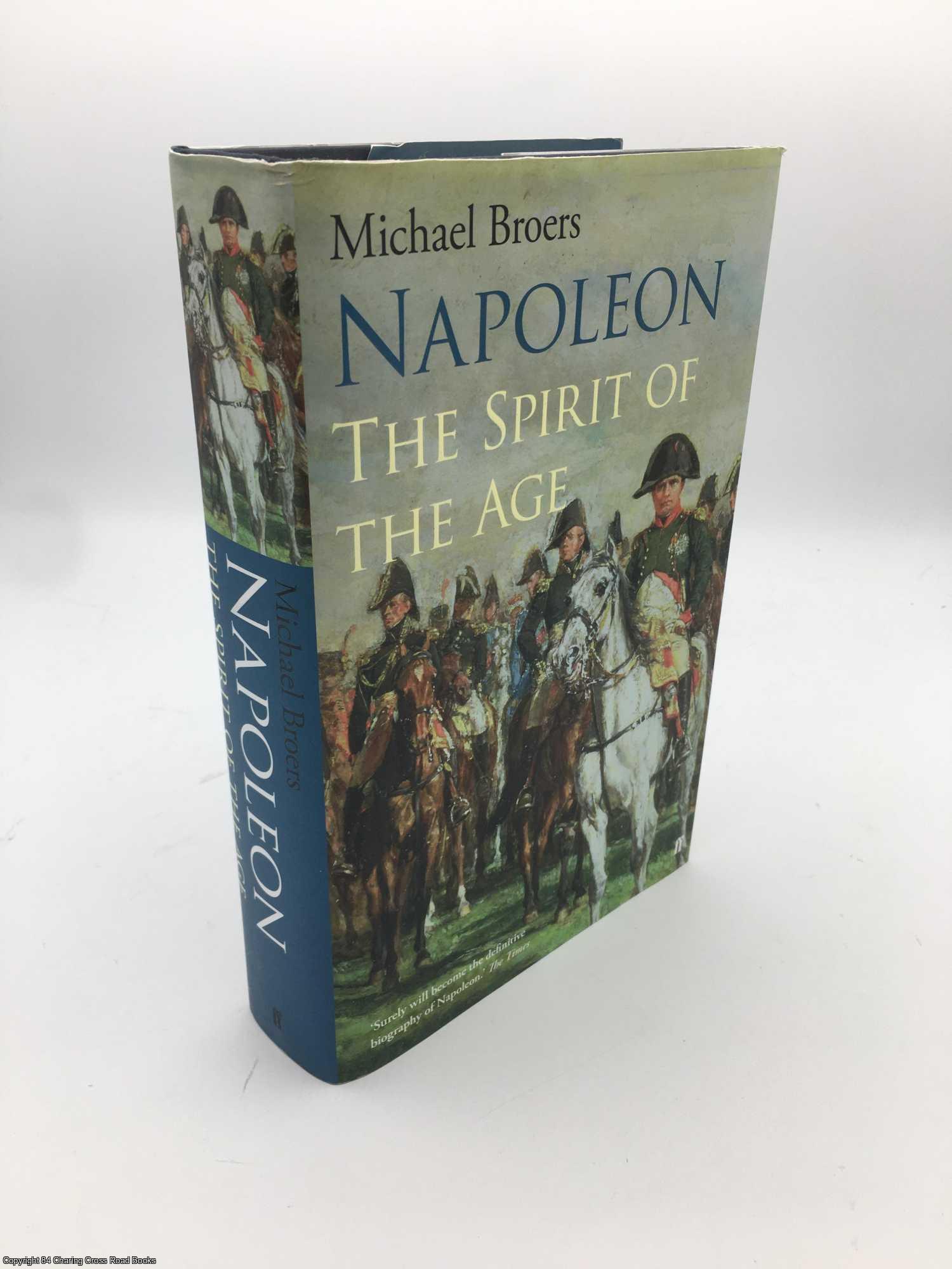 Broers, Michael - Napoleon Volume 2: The Spirit of the Age