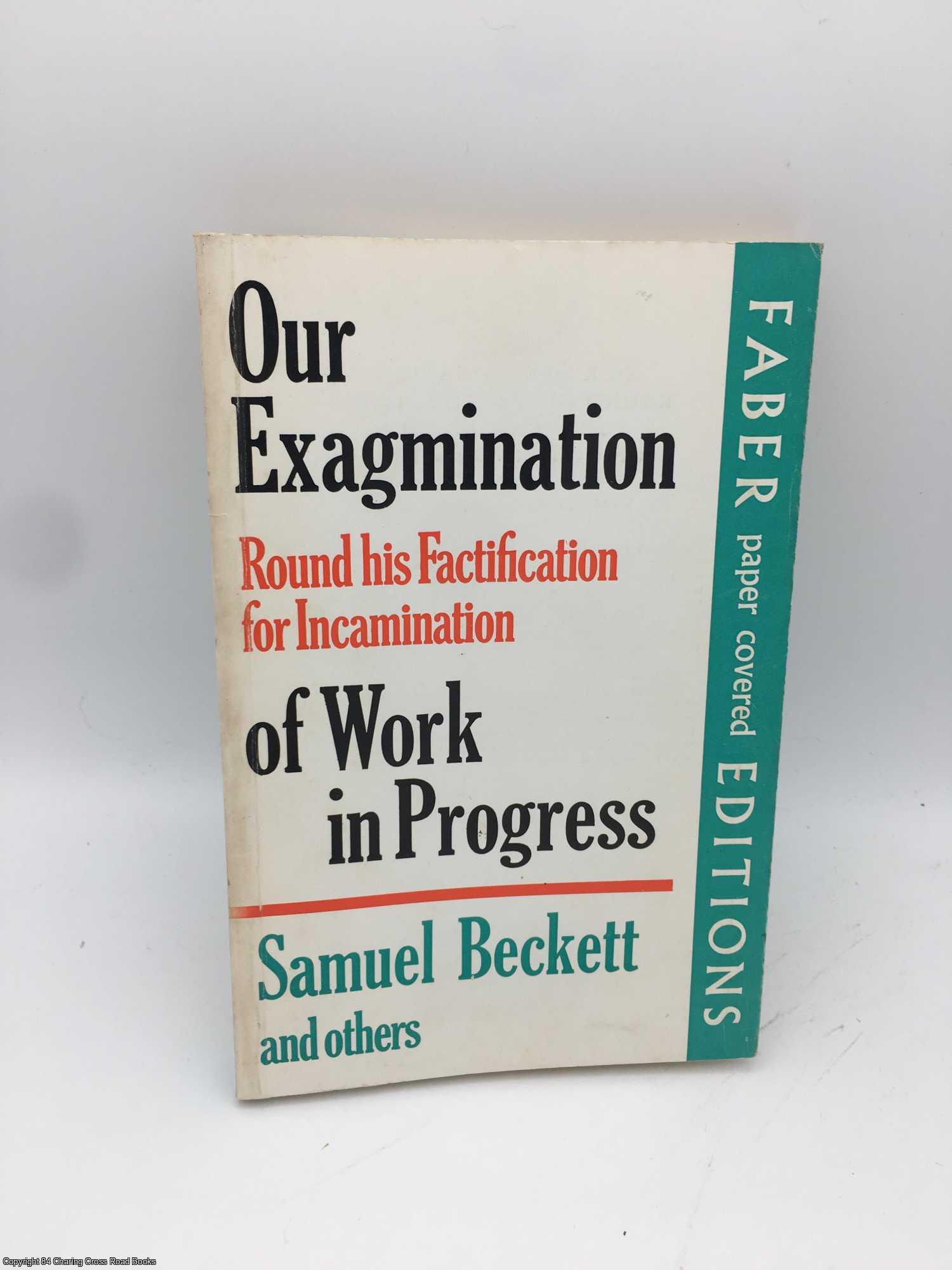 Beckett, Samuel - Our Exagmination Round His Factification for Incamination of Work in Progress