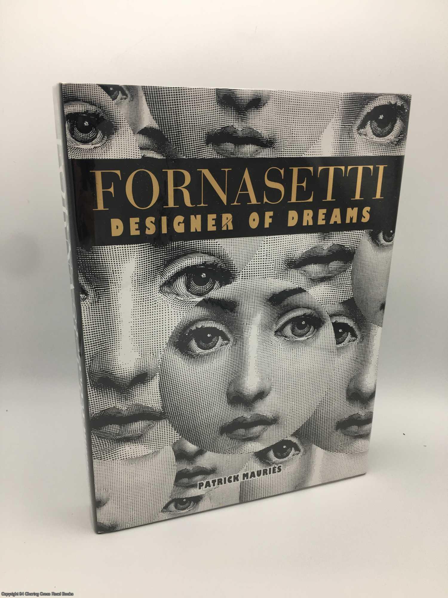 Mauries, Patrick - Fornasetti: Designer of Dreams
