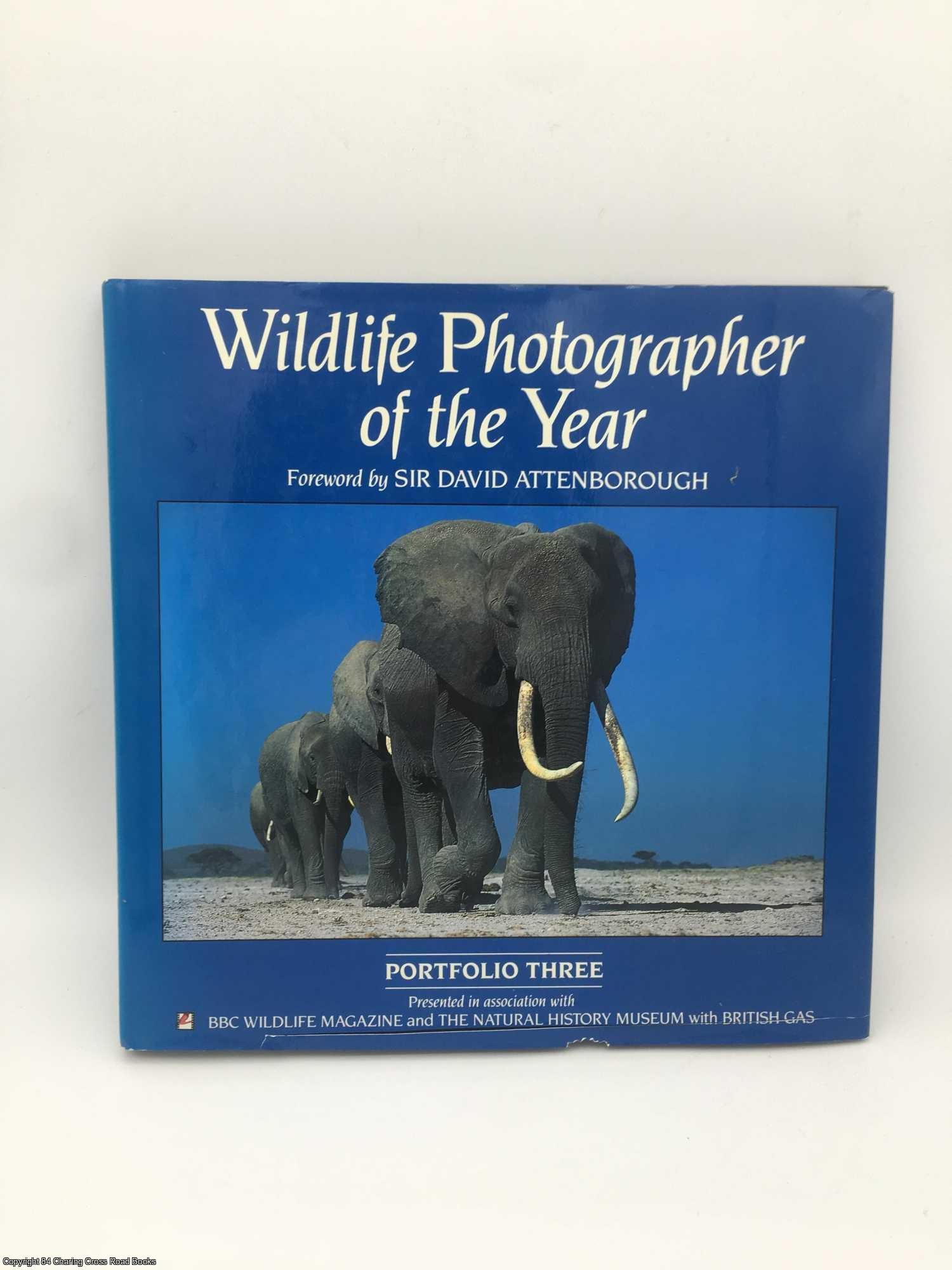 Attenborough, David; Wilkinson, Peter - Wildlife Photographer of the Year: Portfolio Three