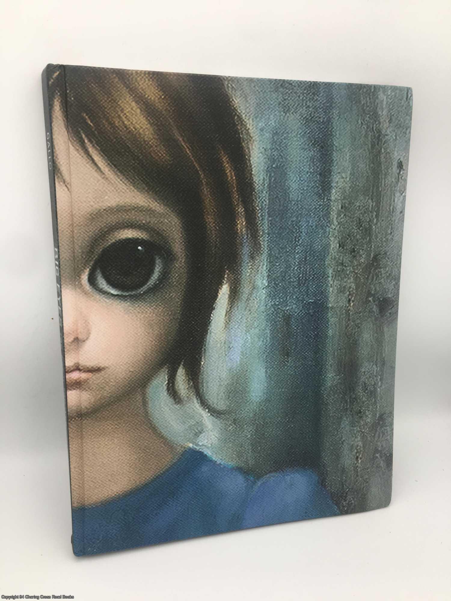 Gallo, Leah - Big Eyes: The Film, The Art