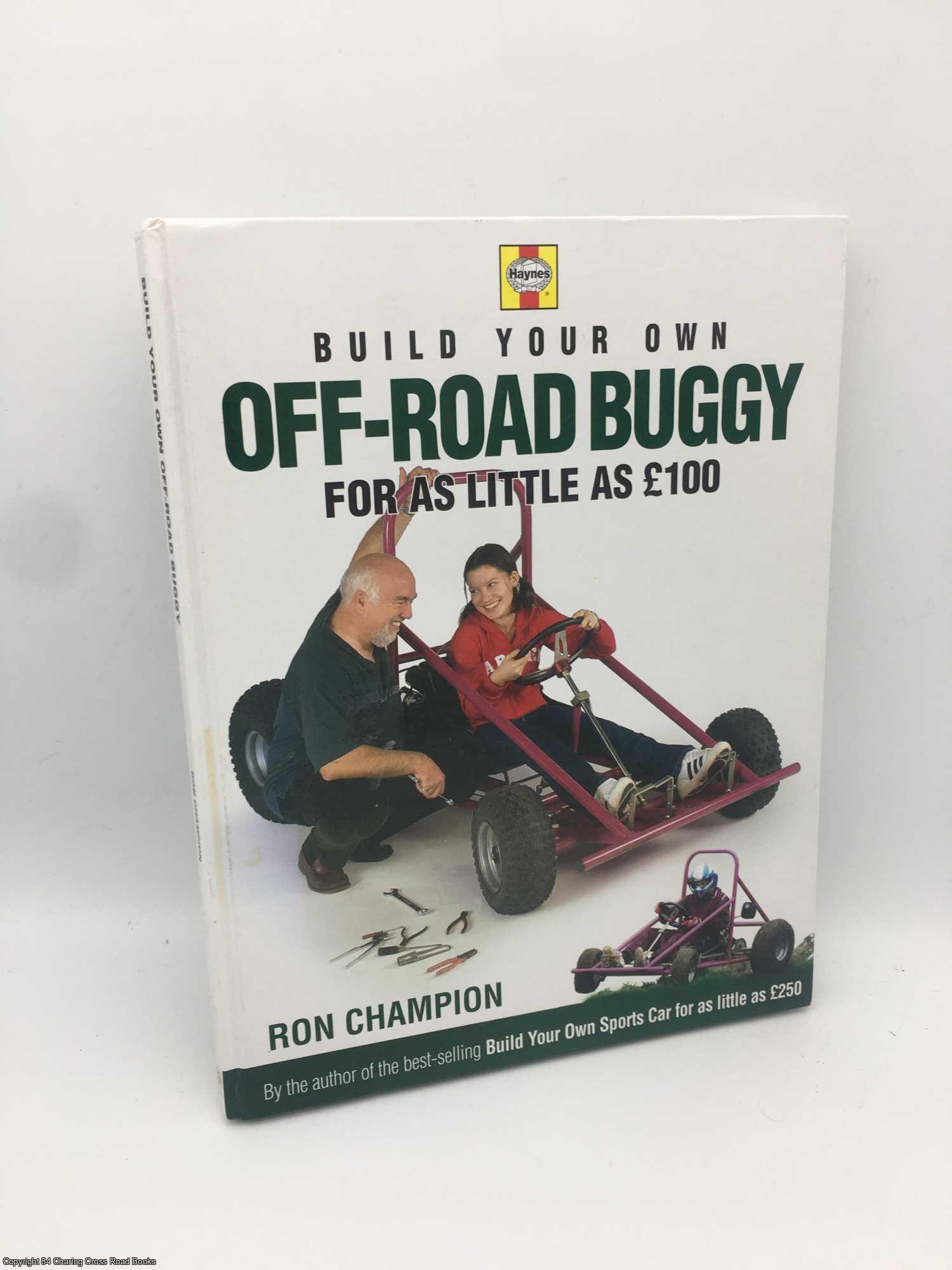 Champion, Ron - Build Your Own Off-Road Buggy for as little as 100
