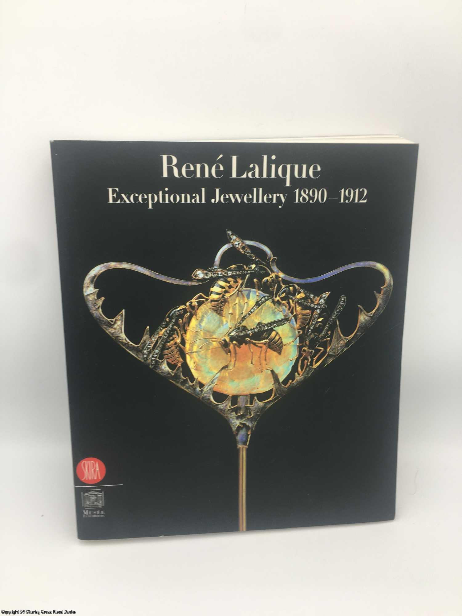 Brunhammer, Yvonne - Ren Lalique: Exceptional Jewellery 1890-1912