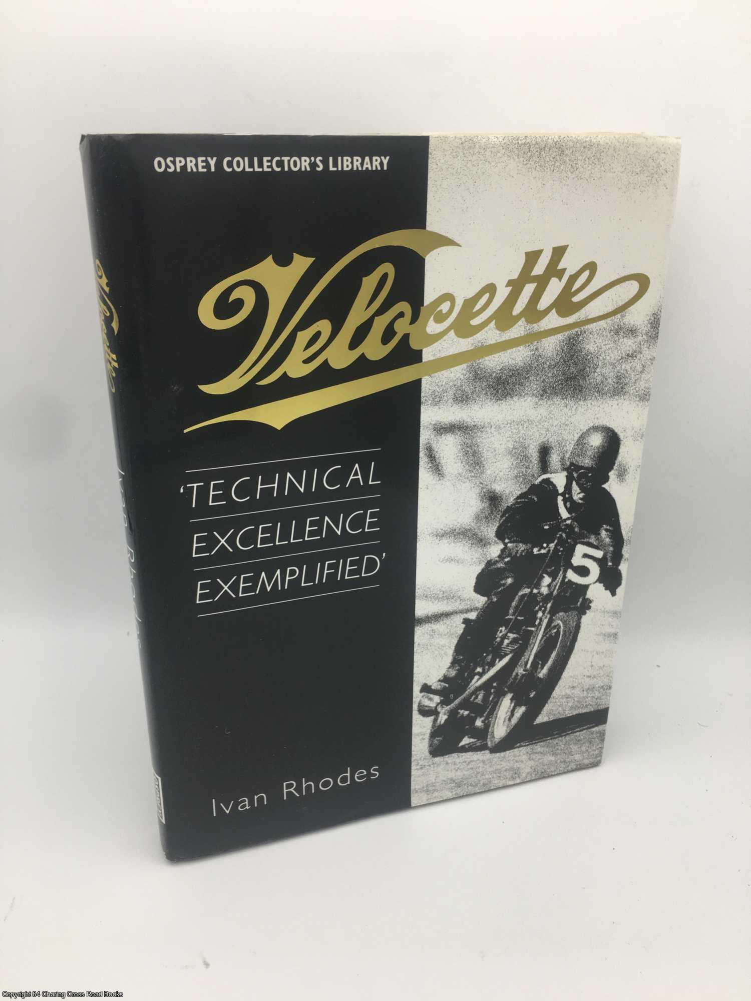 Rhodes, Ivan - Velocette: Technical Excellence Exemplified