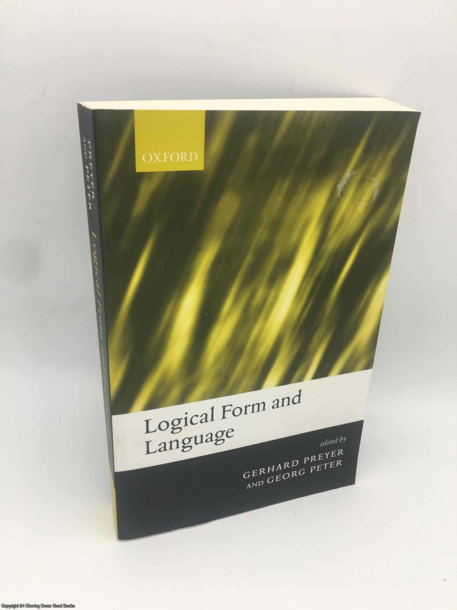 Preyer, Gerhard - Logical Form and Language