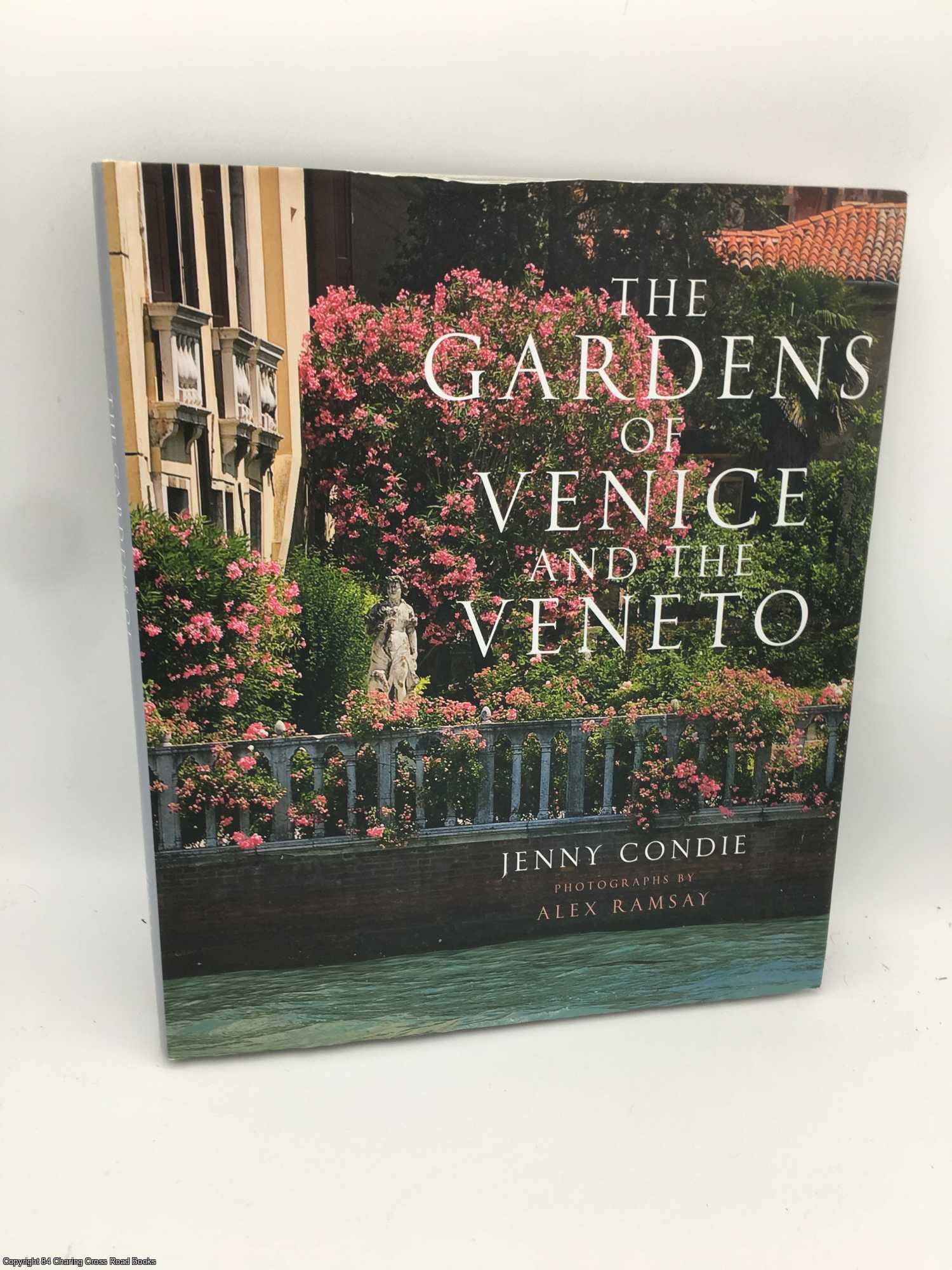 Condie, Jenny - The Gardens of Venice and the Veneto