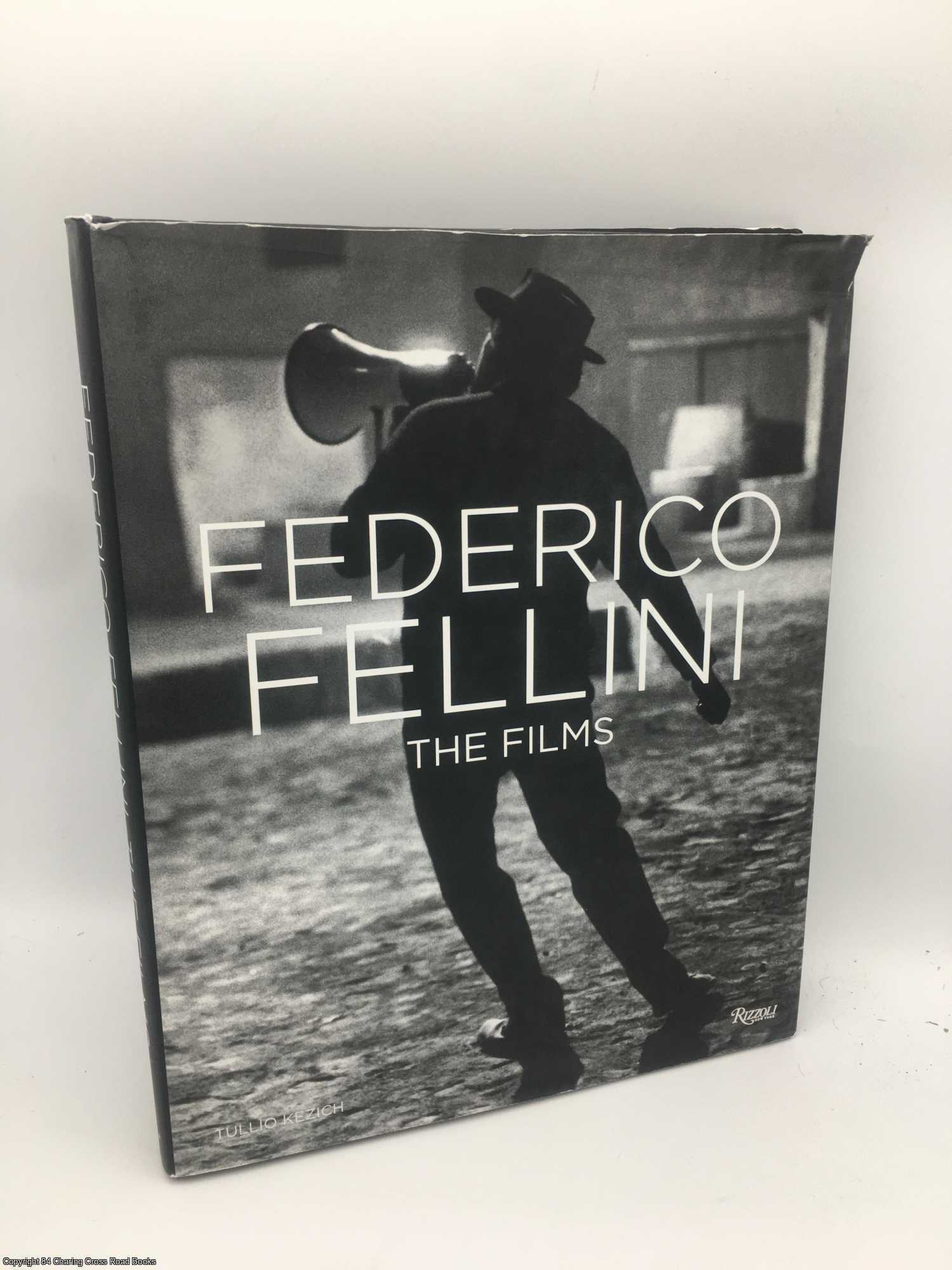 Kezich, Tullio - Federico Fellini: The Films