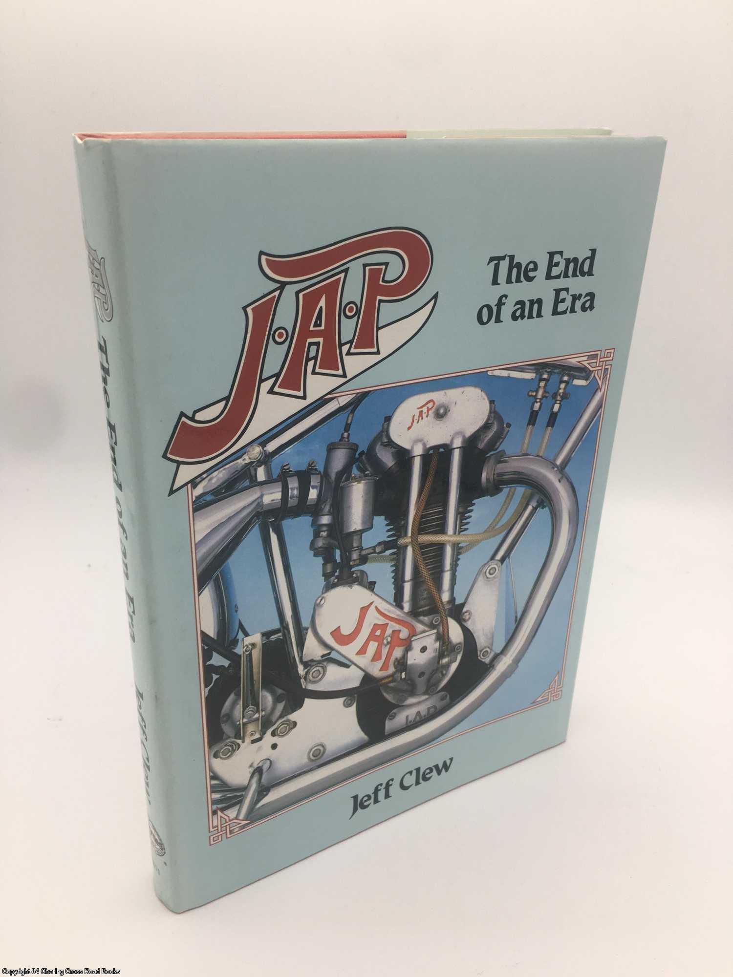 Clew, Jeff - J. A. P.: End of an Era