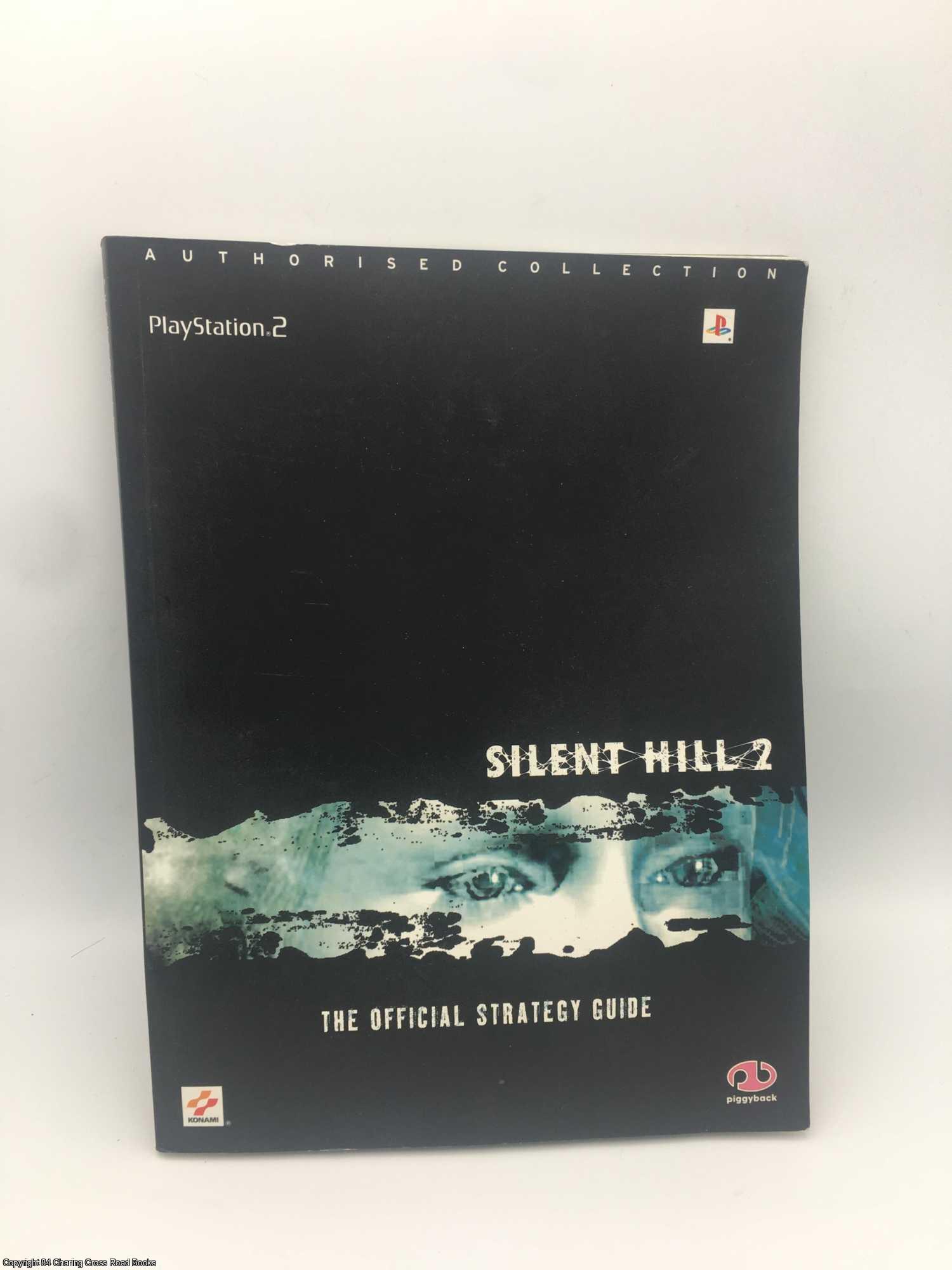 Piggyback - Silent Hill 2: The Official Strategy Guide