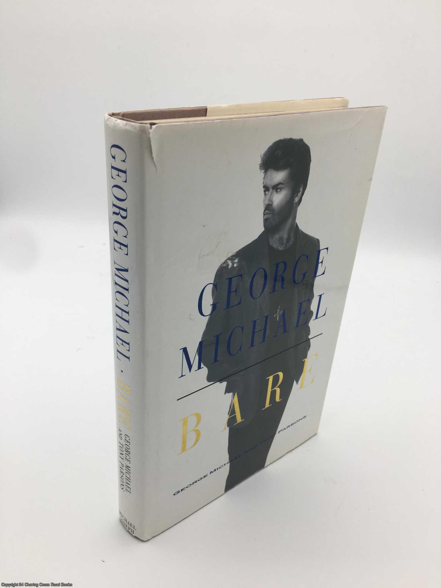 Parsons, Tony - Bare: George Michael, His Own Story