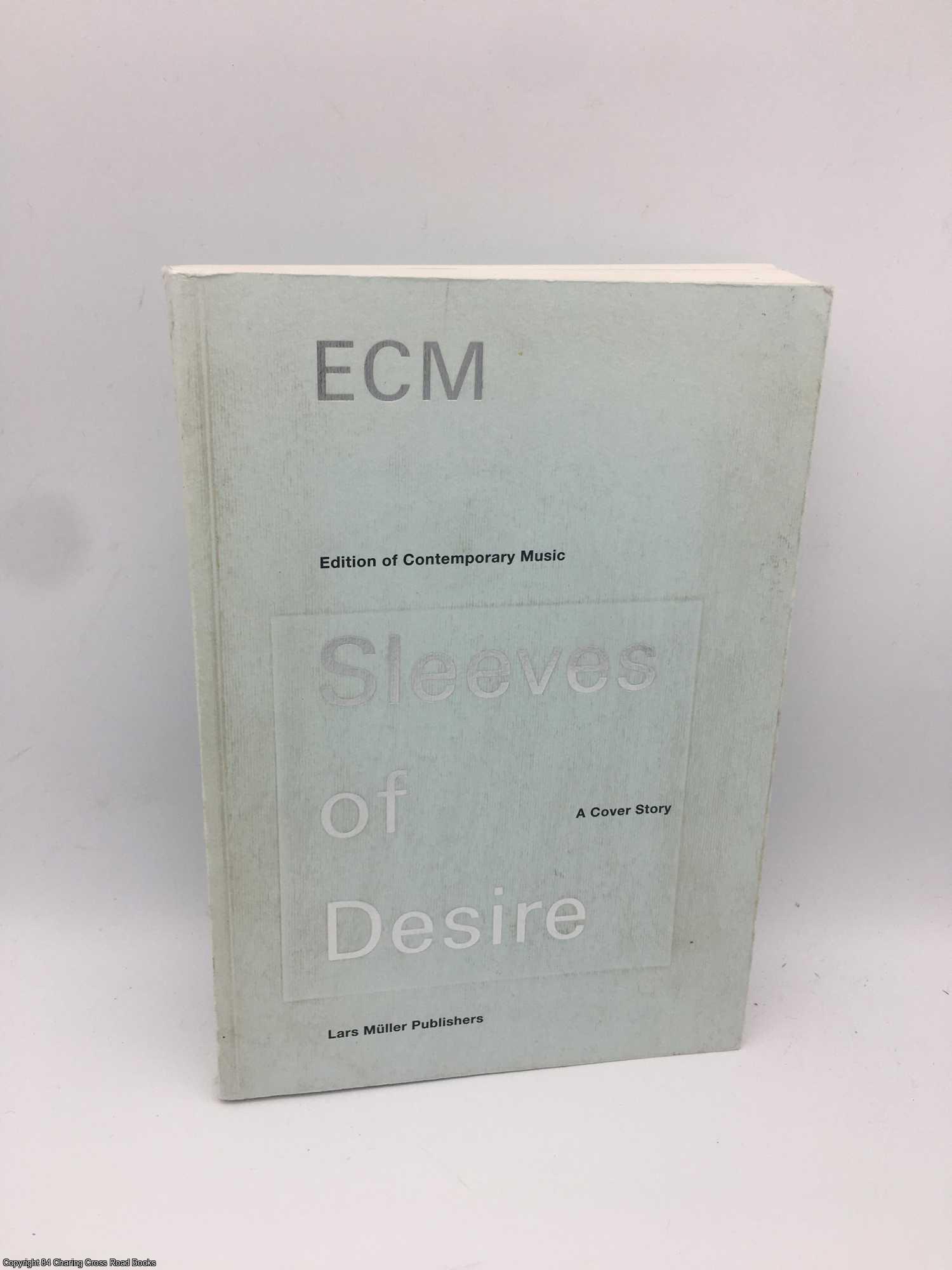 Mller, Lars - ECM: Sleeves of Desire: A Cover Story