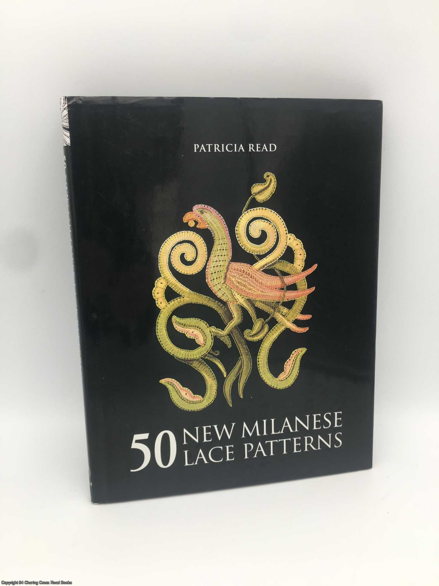 Read, Patricia - 50 New Milanese Lace Patterns