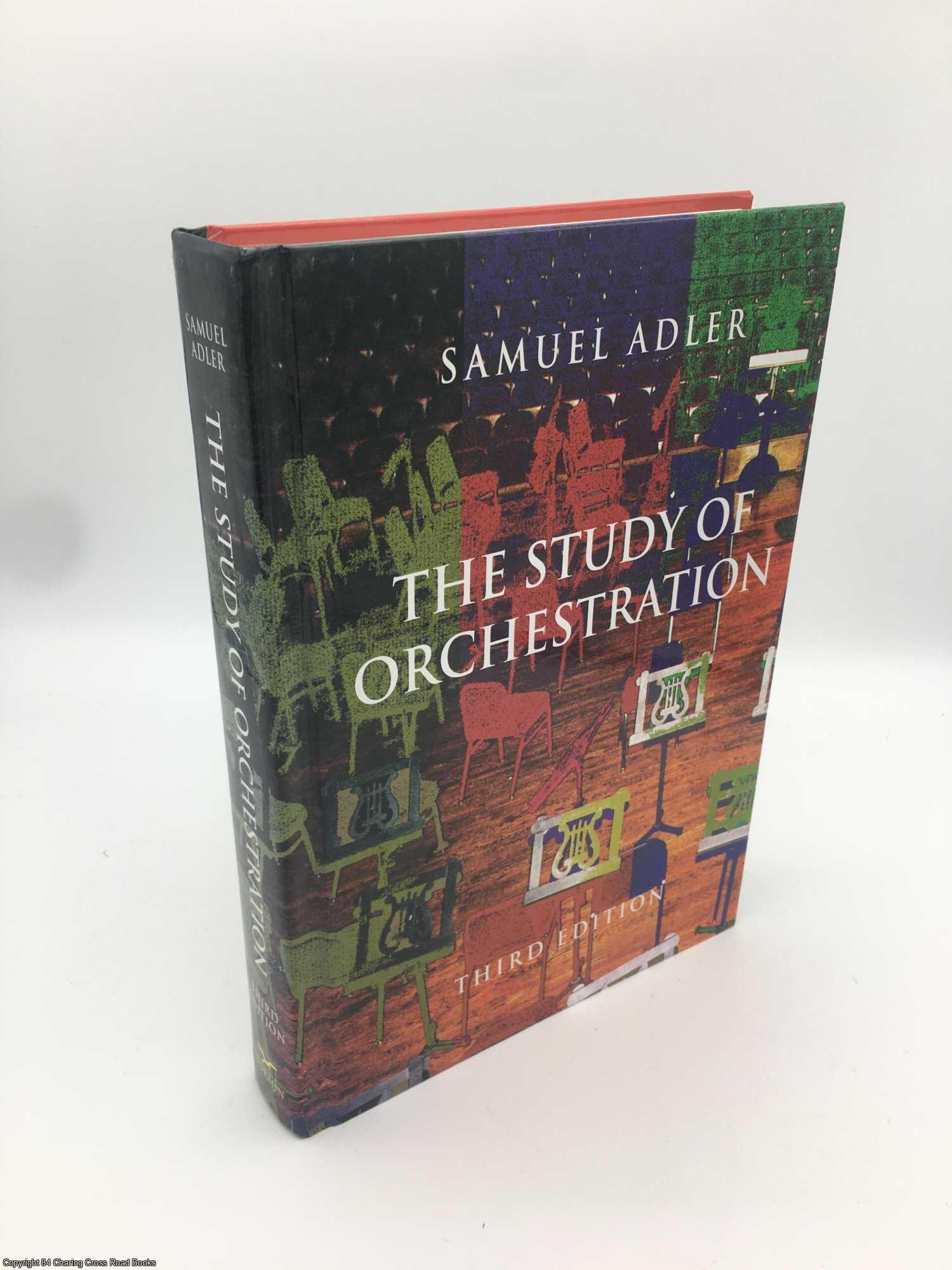 Adler, Samuel - The Study of Orchestration