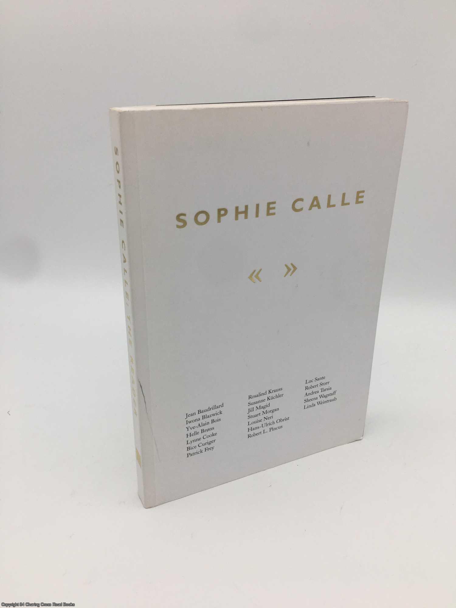 Calle, Sophie - Sophie Calle: The Reader