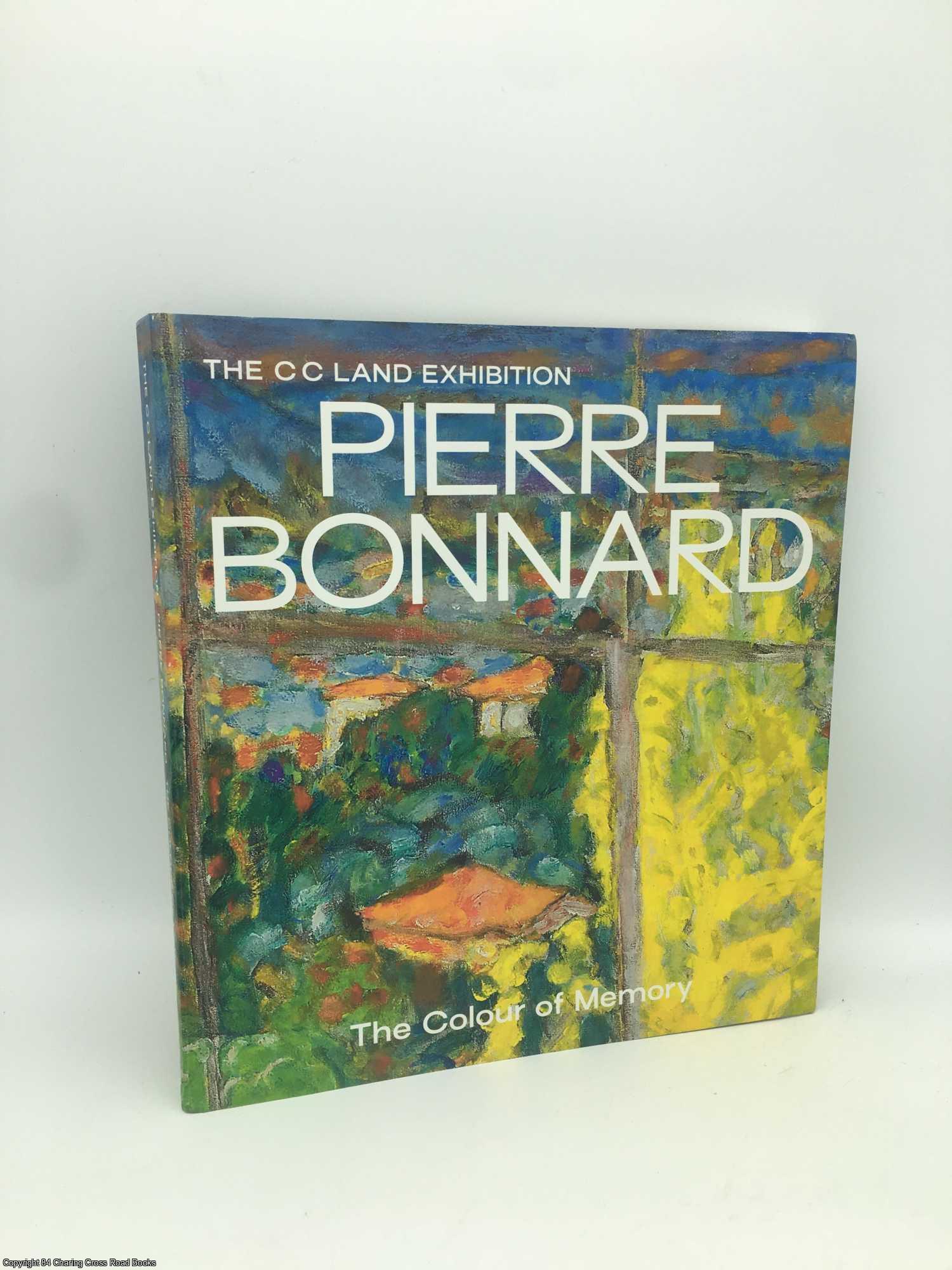 Gale, Matthew - Pierre Bonnard: The Colour of Memory