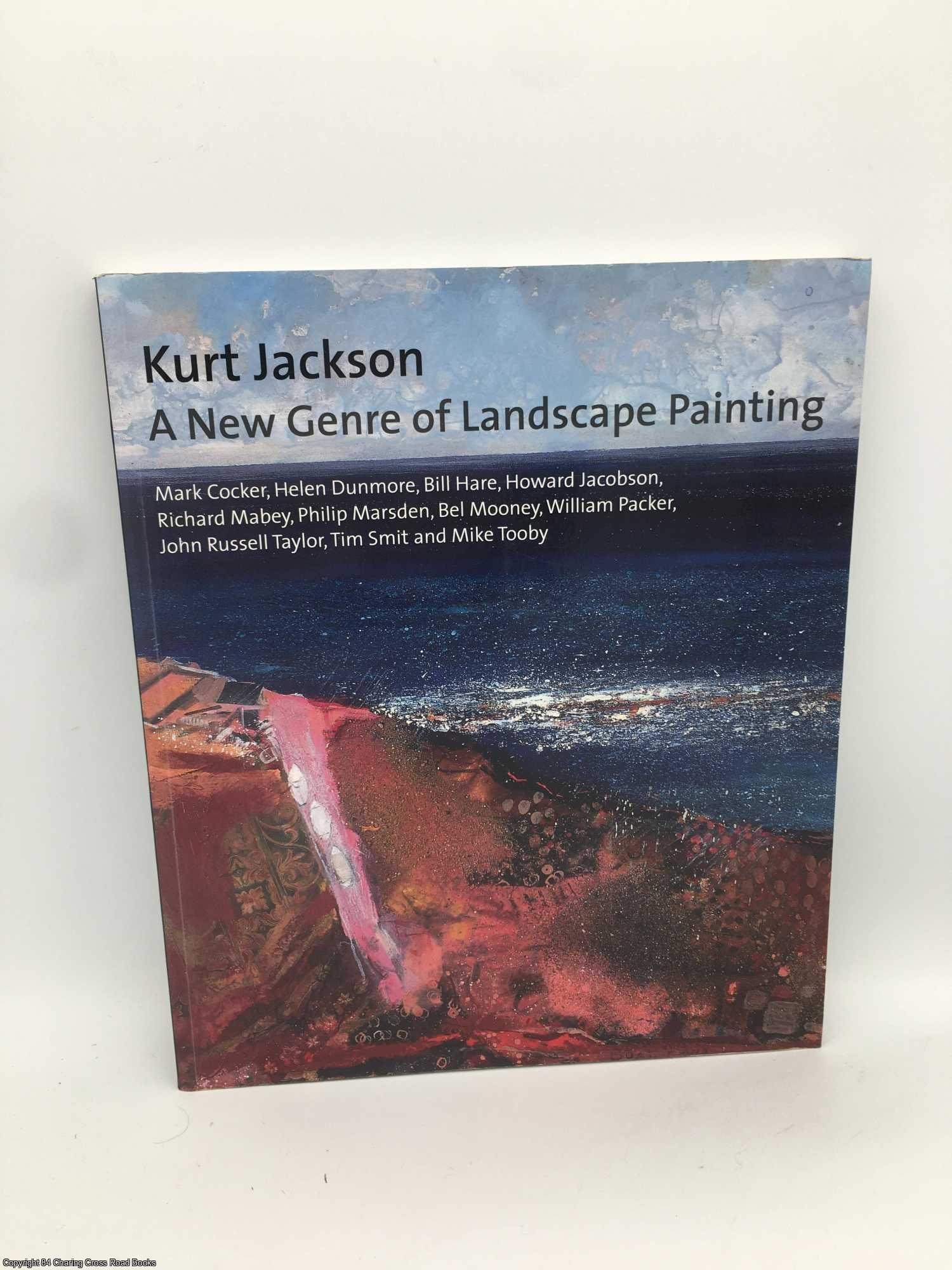 Mooney, Bel - Kurt Jackson. A New Genre of Landscape Painting