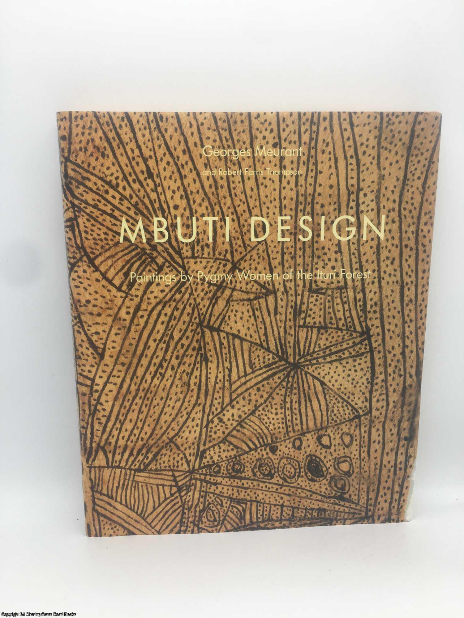 Meurant, Georges - Mbuti Design: Paintings by Pygmy Women of the Ituri Forest