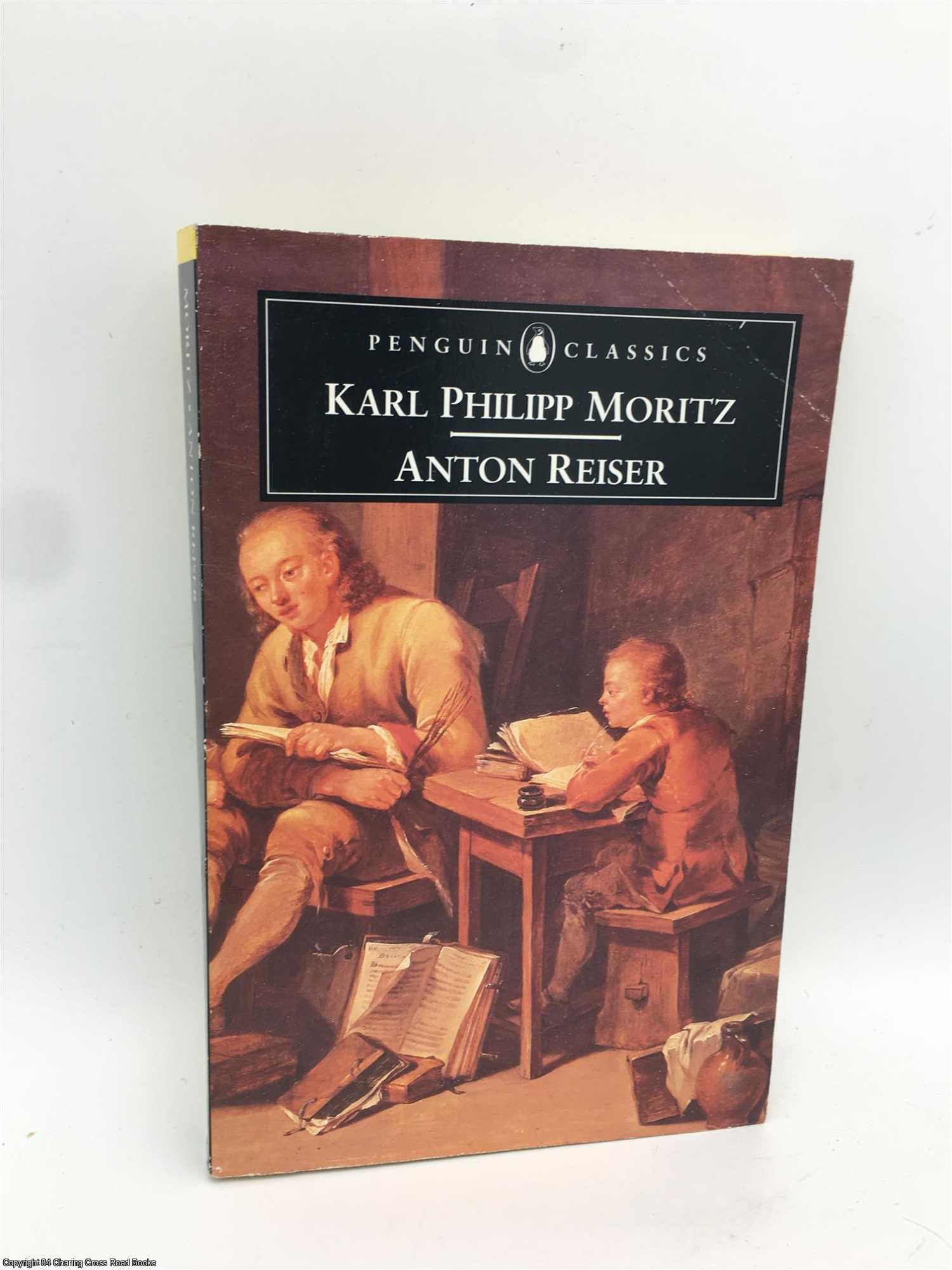 Moritz, Karl Phillip - Anton Reiser: A Psychological Novel