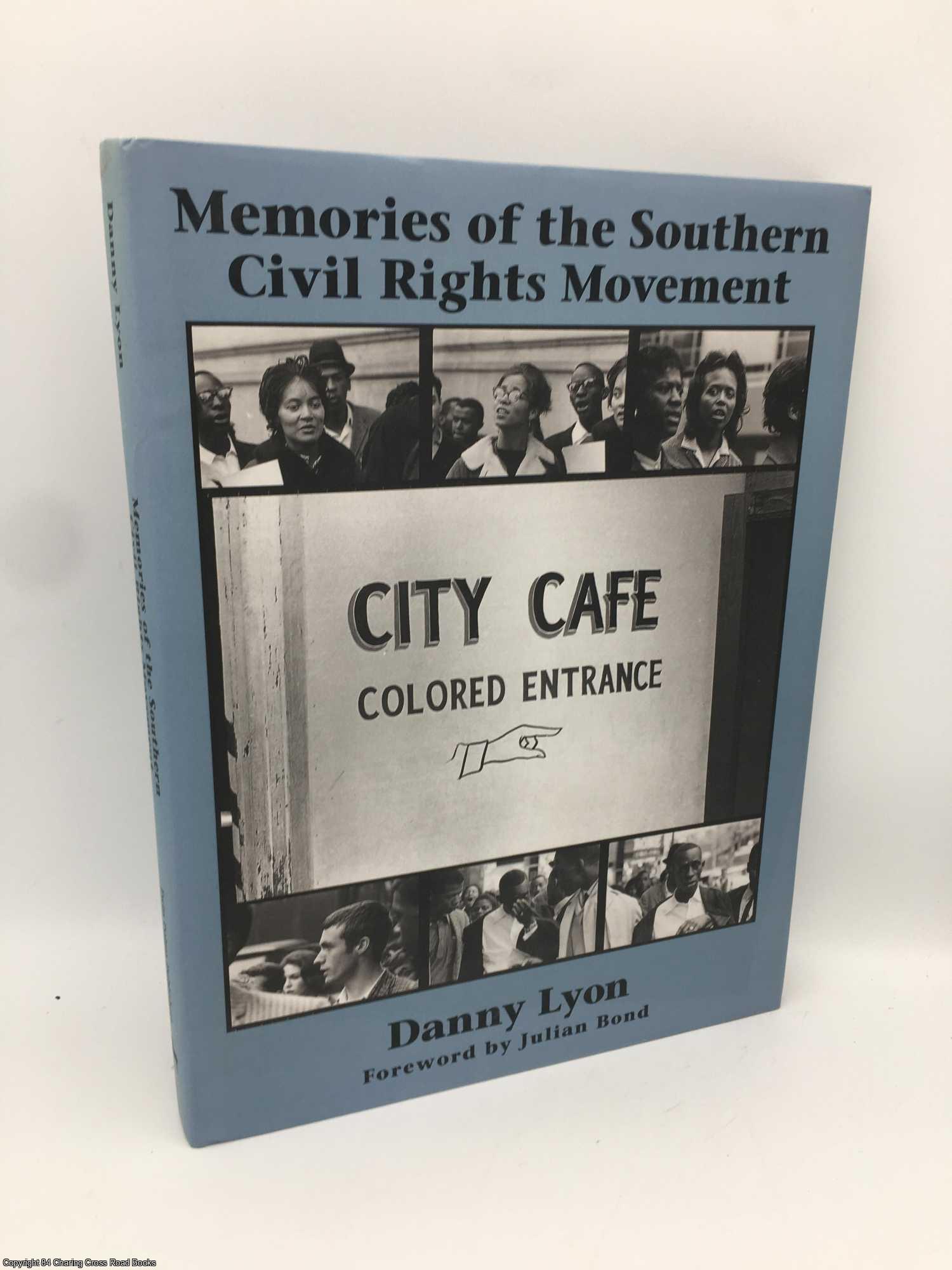 Lyon, Danny; Lewis, John - Memories of the Southern Civil Rights Movement