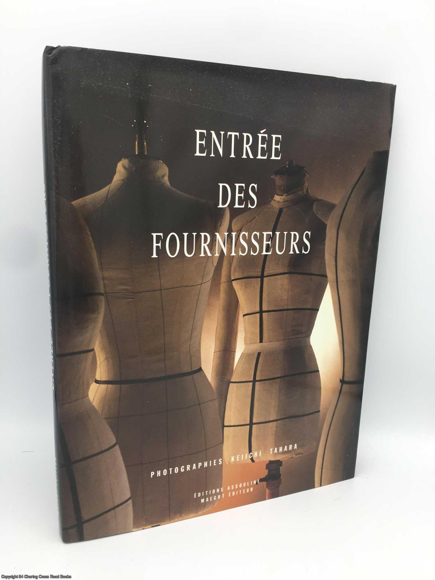 Seguret, Olivier; Tahara, Keiichi - Entree des fournisseurs : un livre de Prosper Assouline
