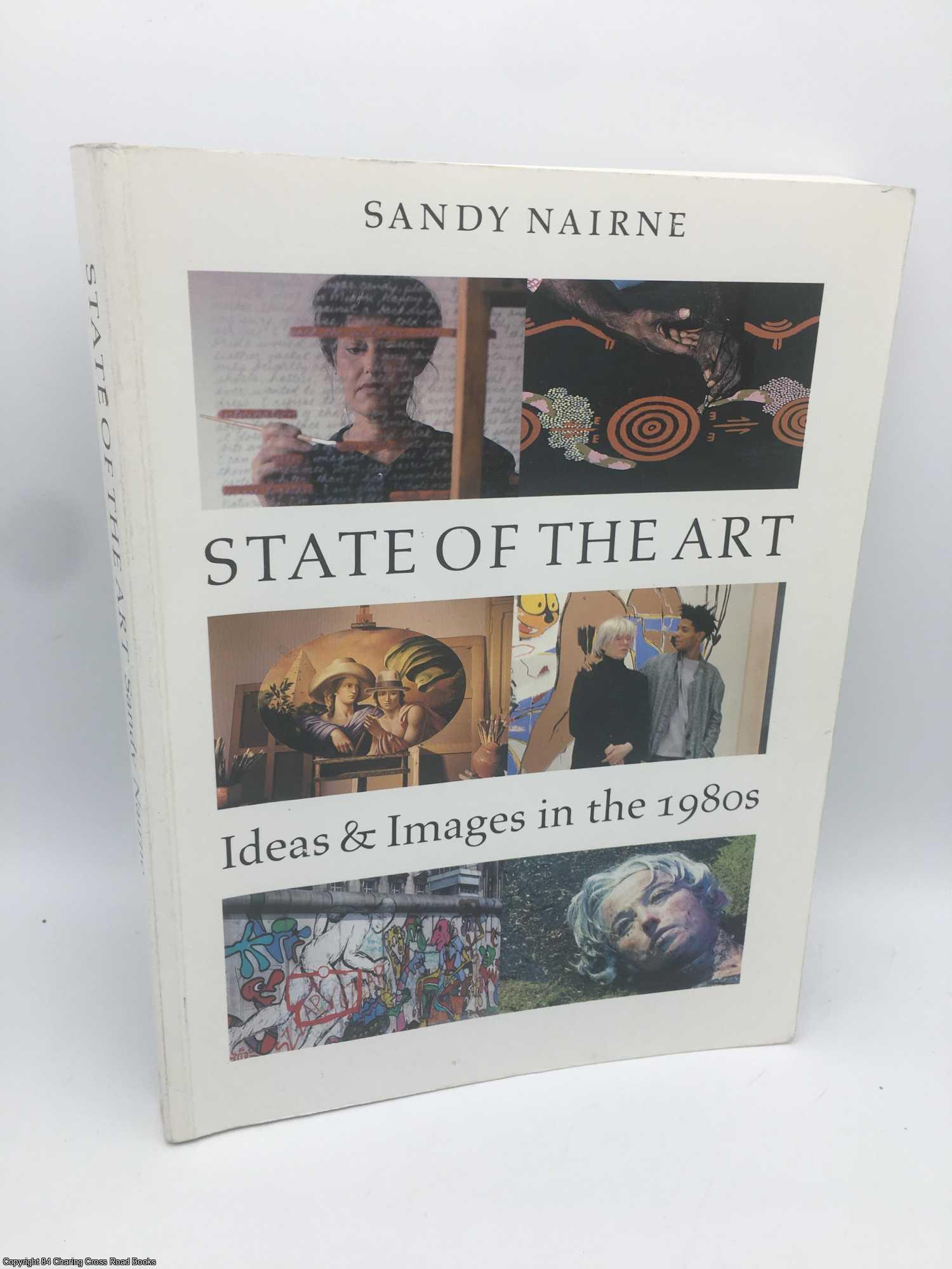 Nairne, Sandy - State of the Art: Ideas and Images in the 1980's