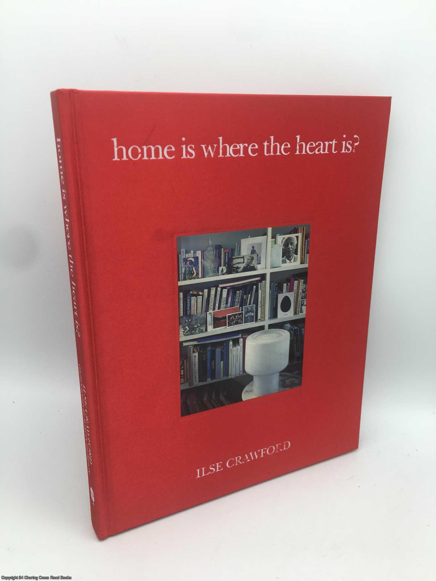 Crawford, Ilse - Home is Where the Heart is