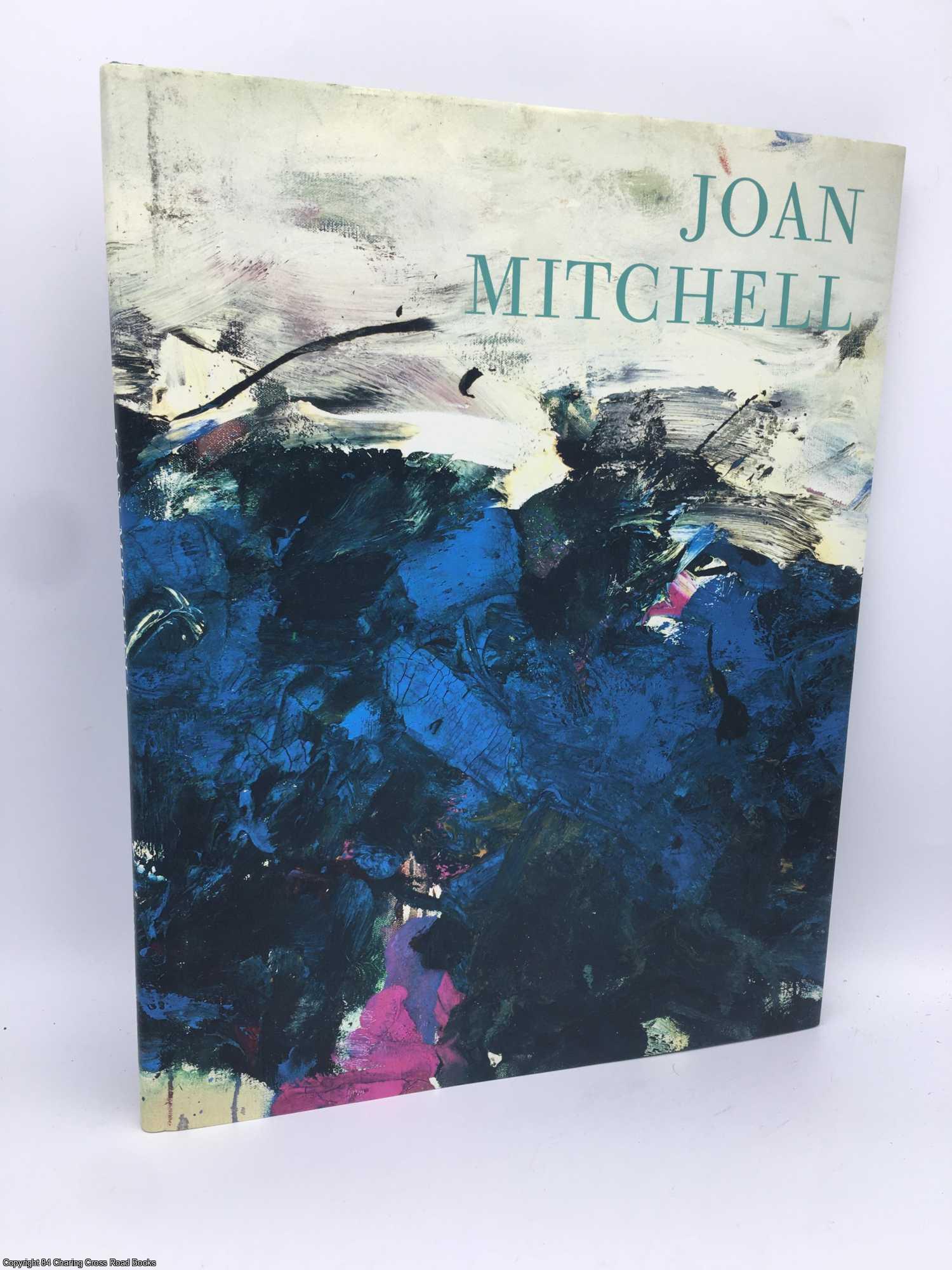 Mitchell, Joan - Joan Mitchell Leaving America: New York to Paris 1958-1964