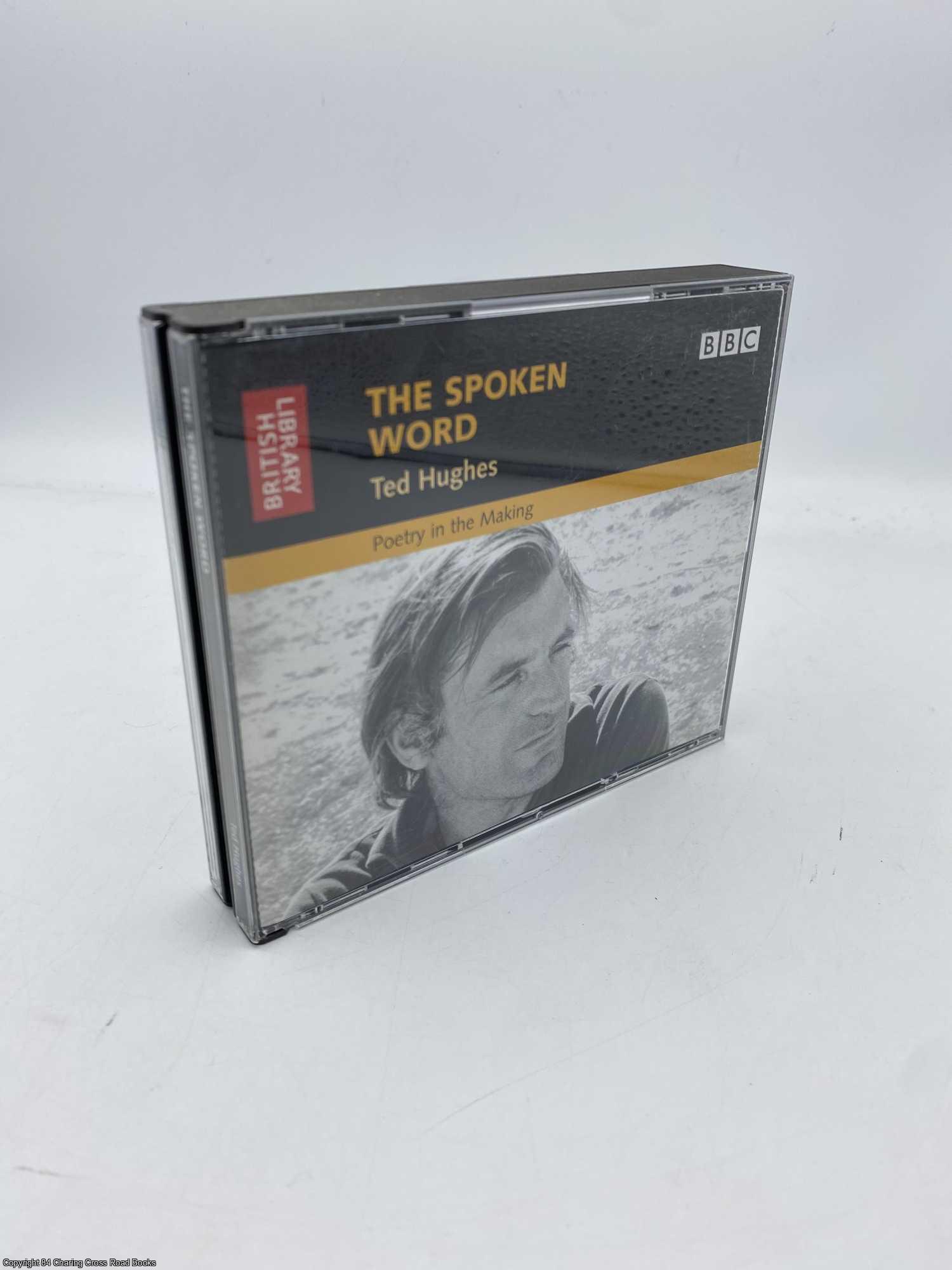 Hughes, Ted - The Spoken Word Ted Hughes Poetry in the Making