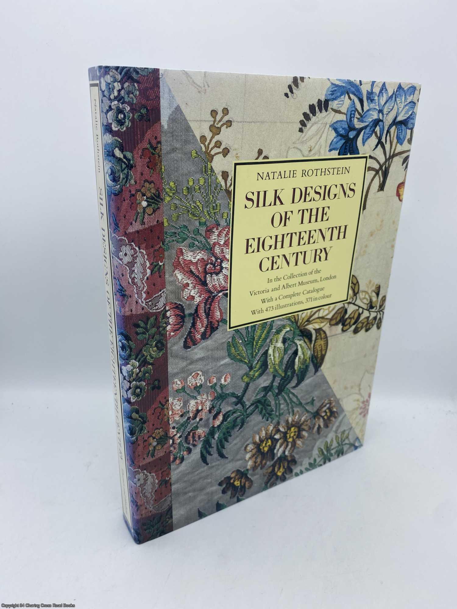 Rothstein, Natalie - Silk Designs of the Eighteenth Century