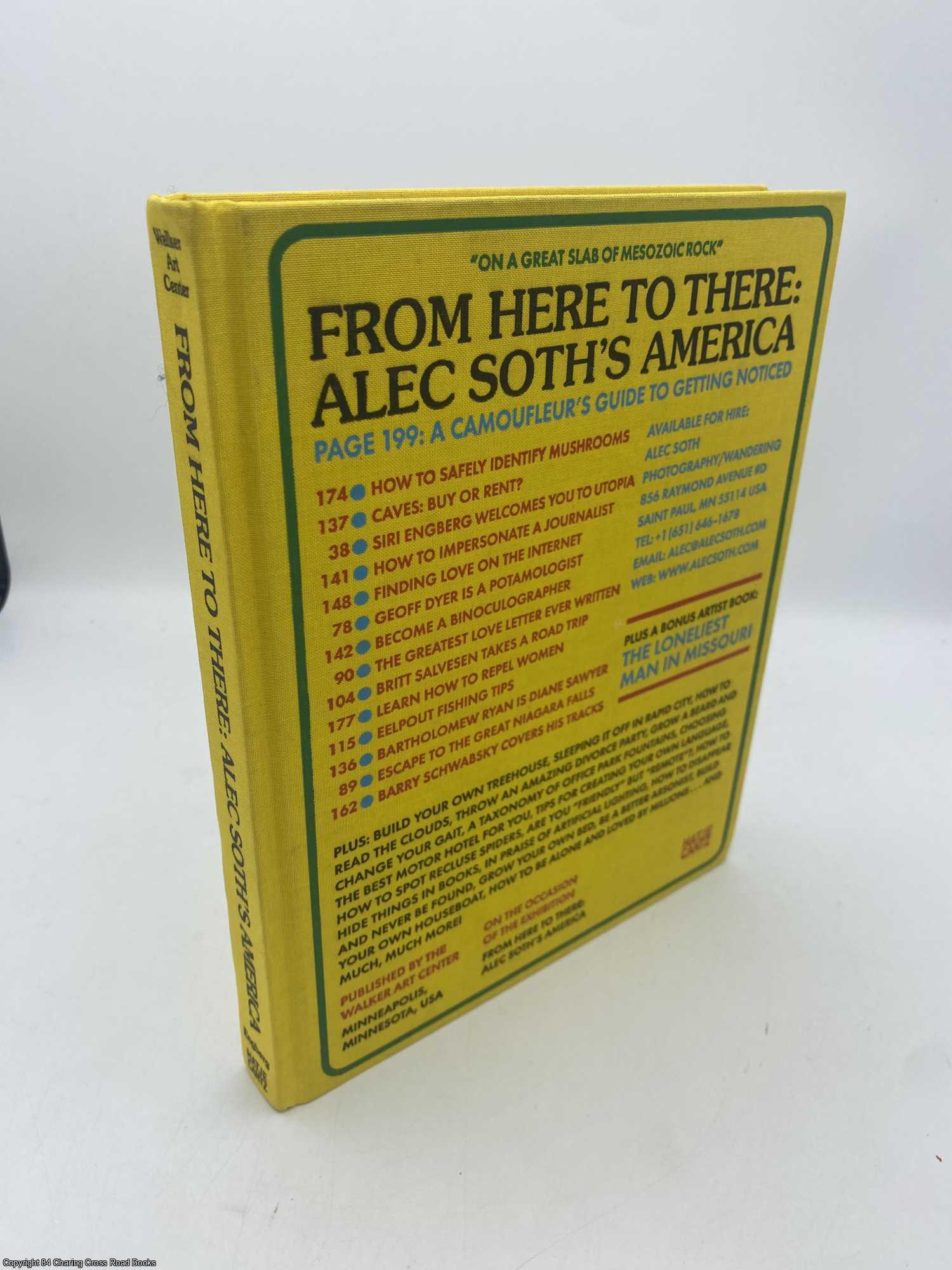 Engberg, Siri; Dyer, Geoff; Salvesen, Britt - Alec Soth's America From Here to There