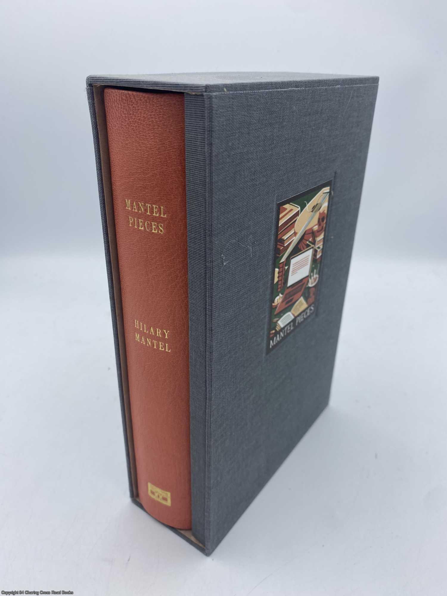 Mantel, Hilary - Mantel Pieces