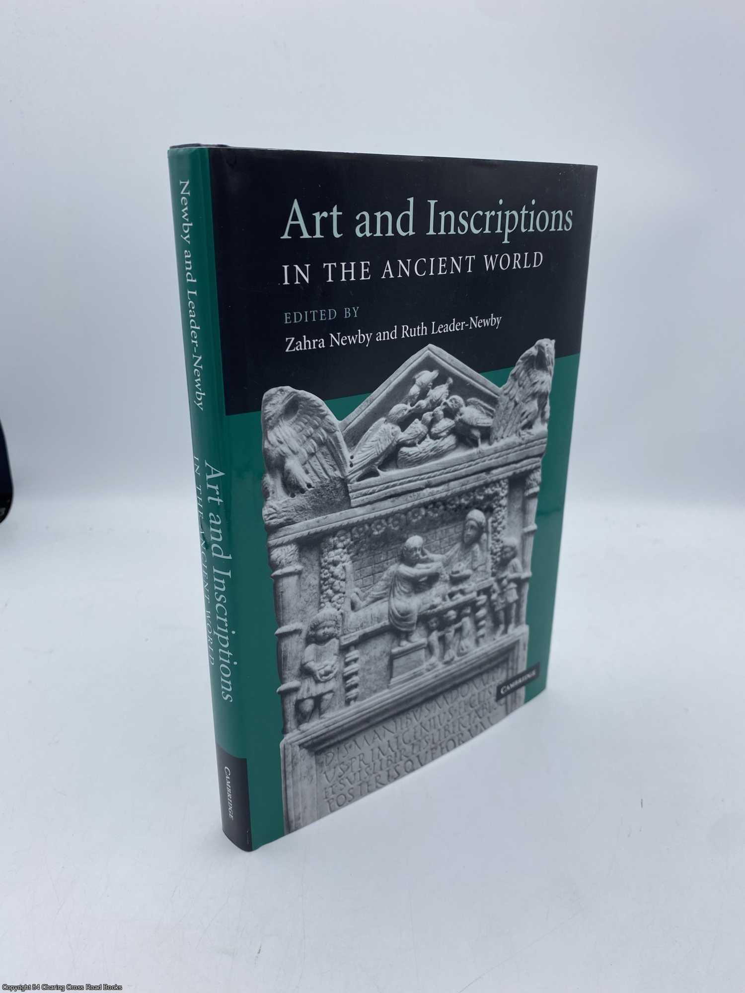Newby, Zahra; Leader-Newby, Ruth - Art and Inscriptions in the Ancient World