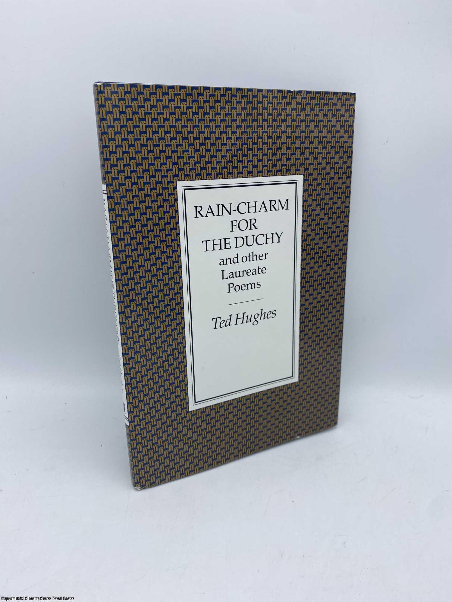 Hughes, Ted - Rain-Charm for the Duchy