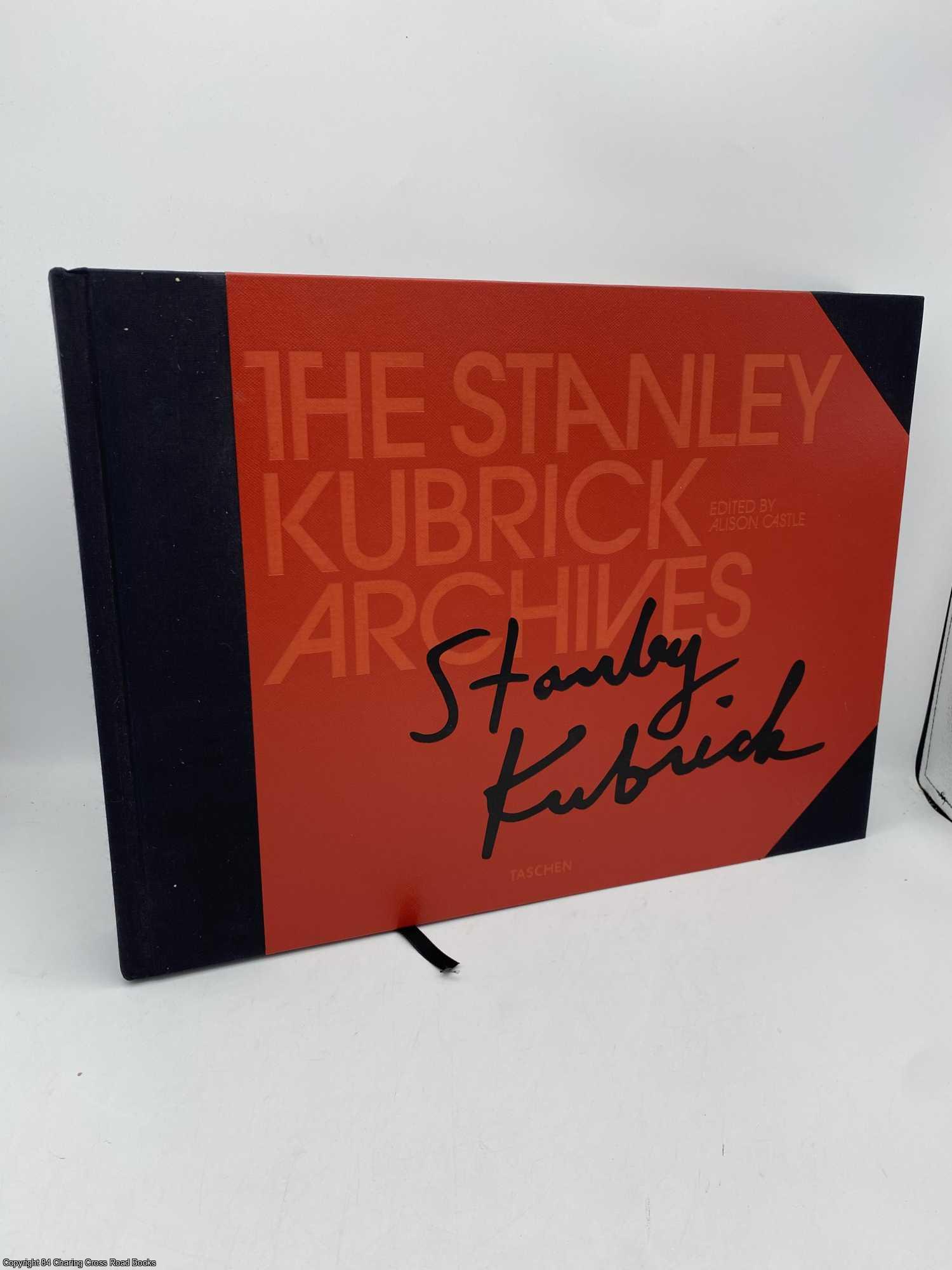 Castle, Alison - The Stanley Kubrick Archives